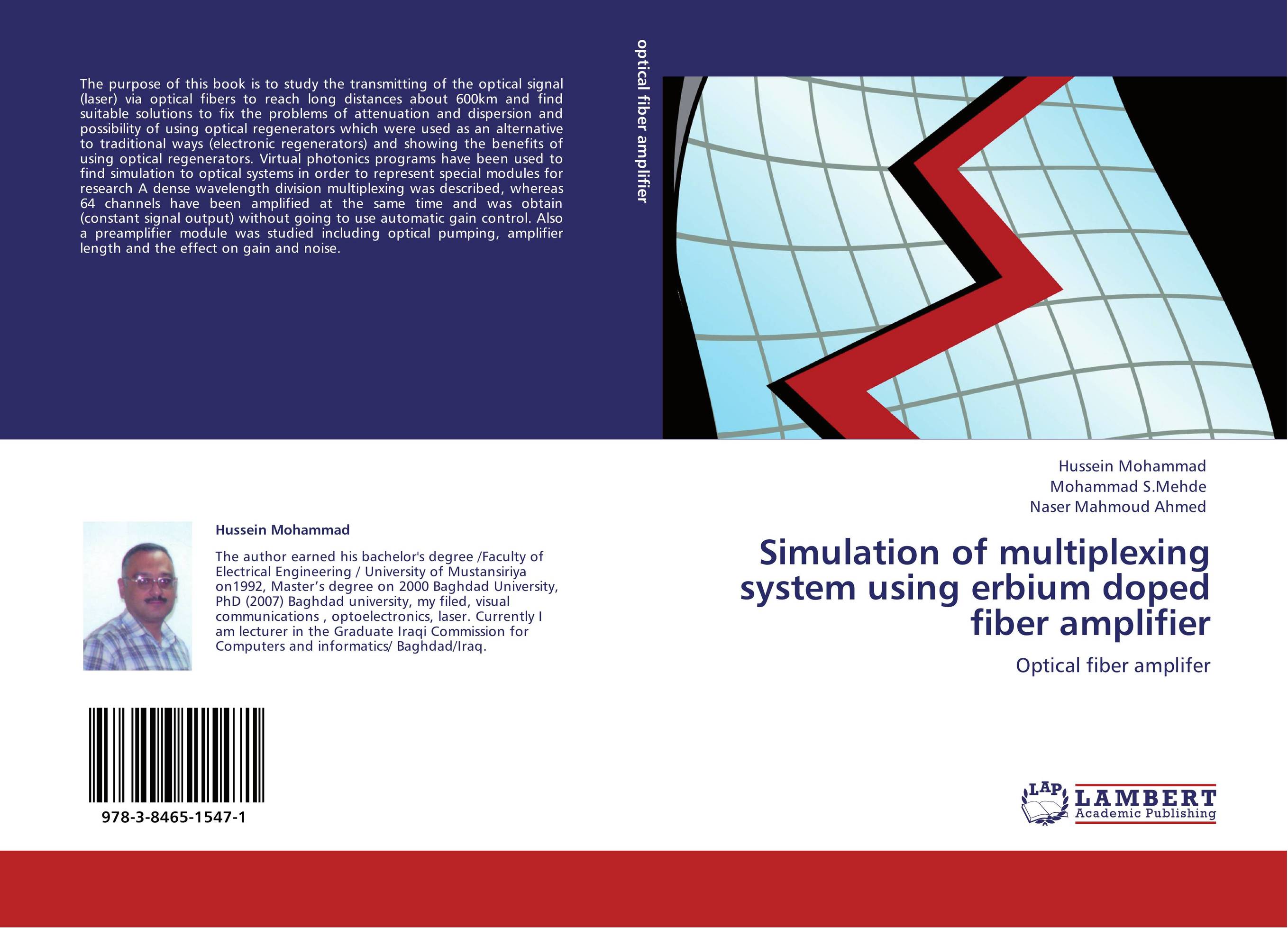 Simulation of multiplexing system using erbium doped fiber amplifier. Optical fiber amplifer.