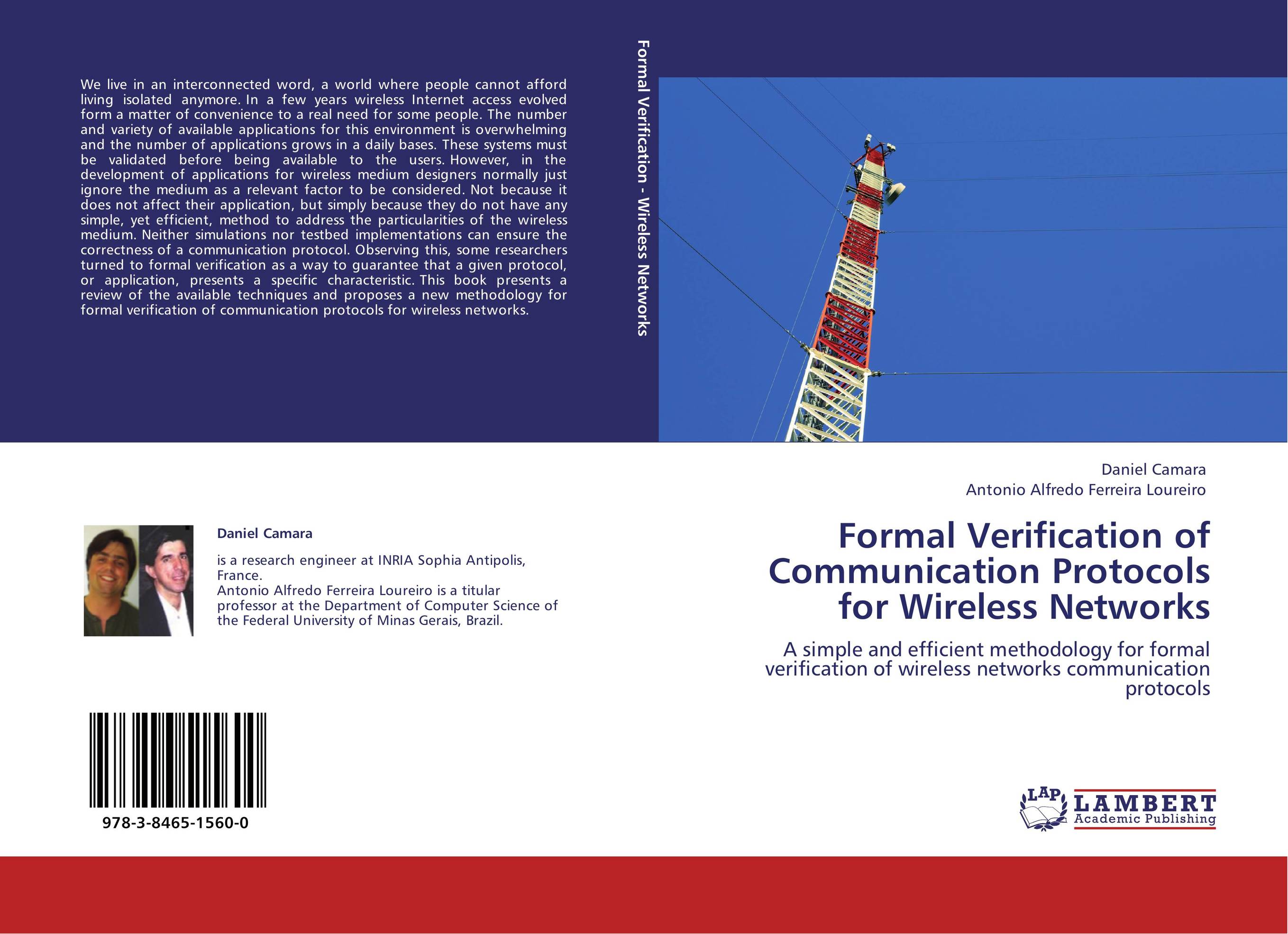 Formal Verification of Communication Protocols for Wireless Networks. A simple and efficient methodology for formal verification of wireless networks communication protocols.