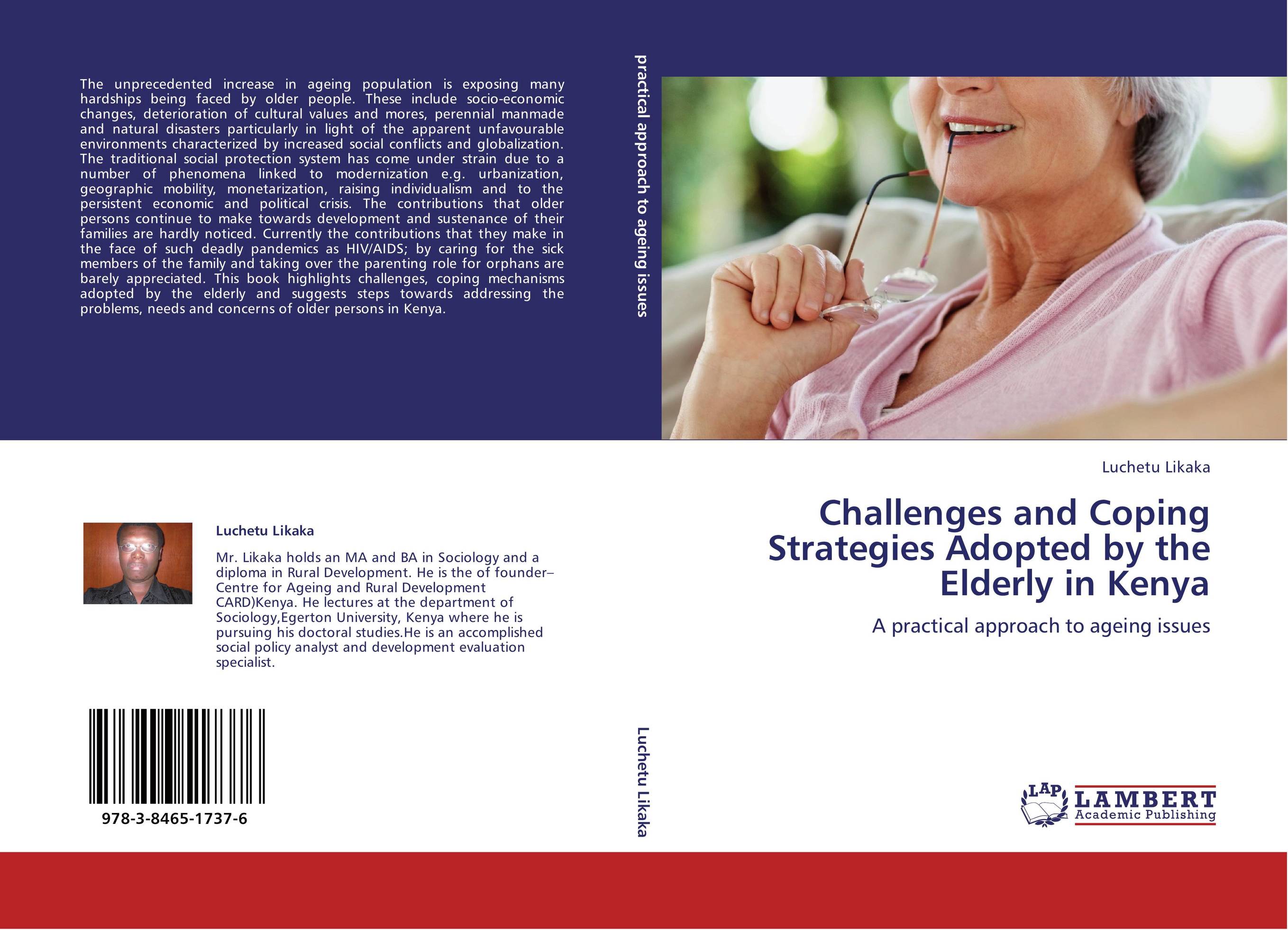 Challenges and Coping Strategies Adopted by the Elderly in Kenya. A practical approach to ageing issues.
