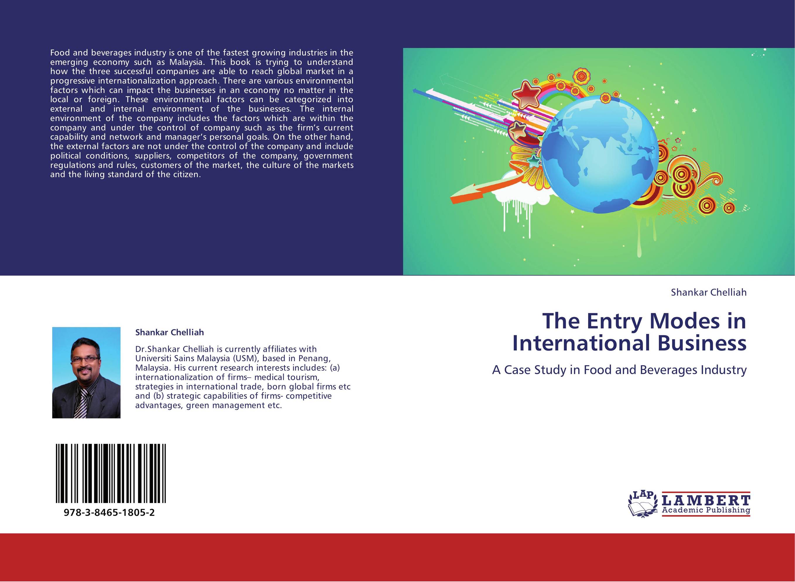 The Entry Modes in International Business. A Case Study in Food and Beverages Industry.