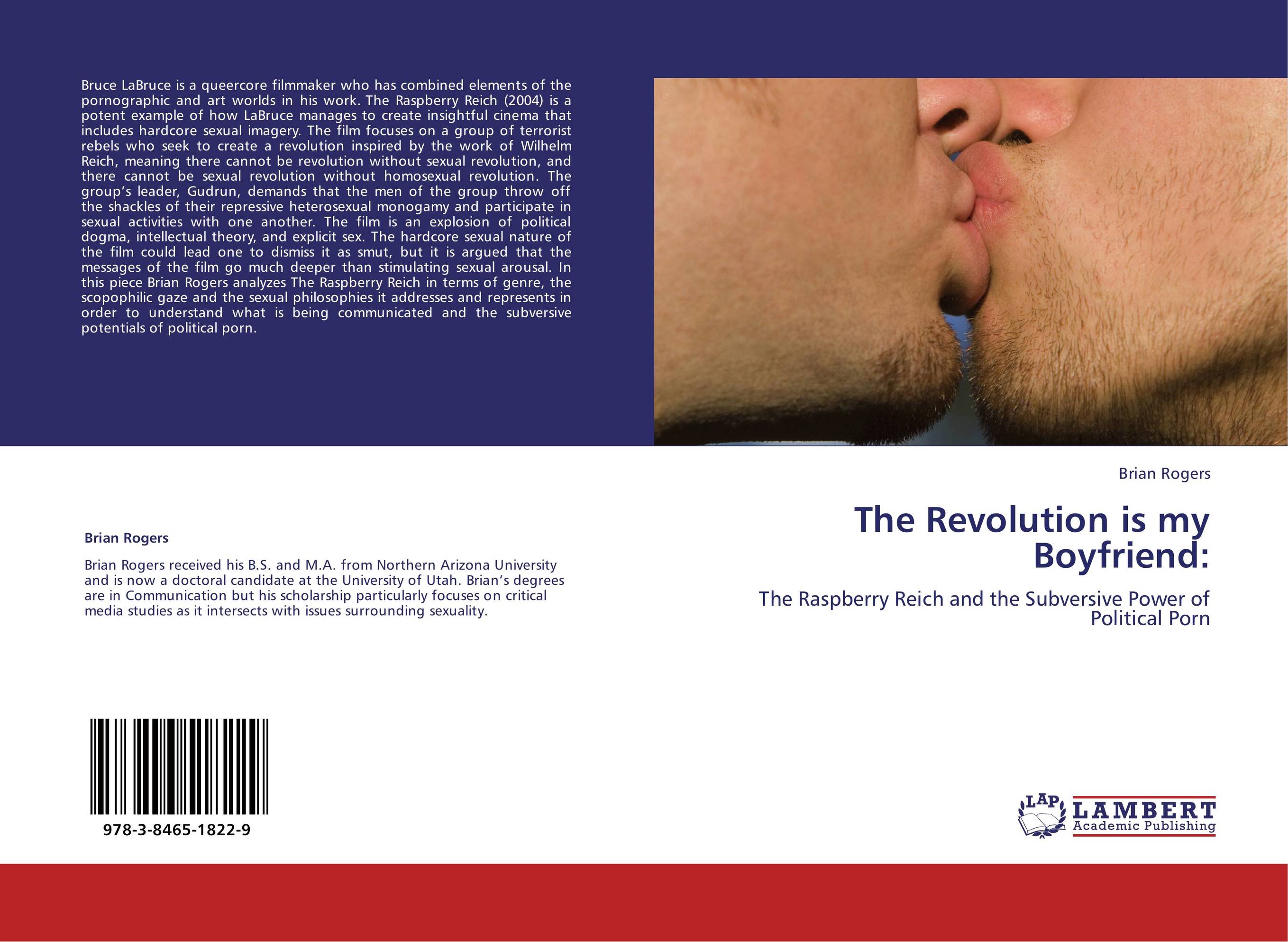 The Revolution is my Boyfriend:. The Raspberry Reich and the Subversive Power of Political Porn.