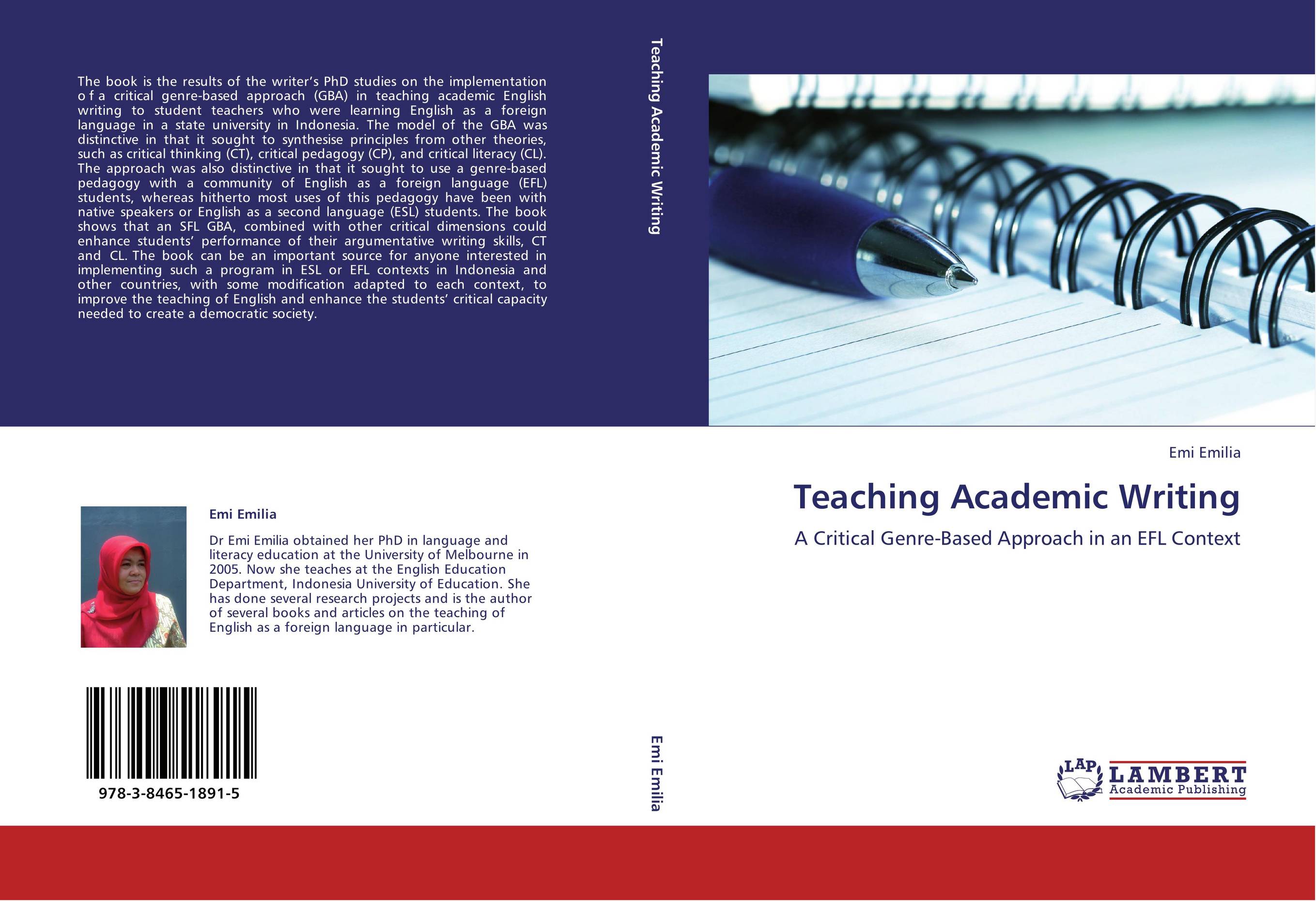Teaching Academic Writing. A Critical Genre-Based Approach in an EFL Context.