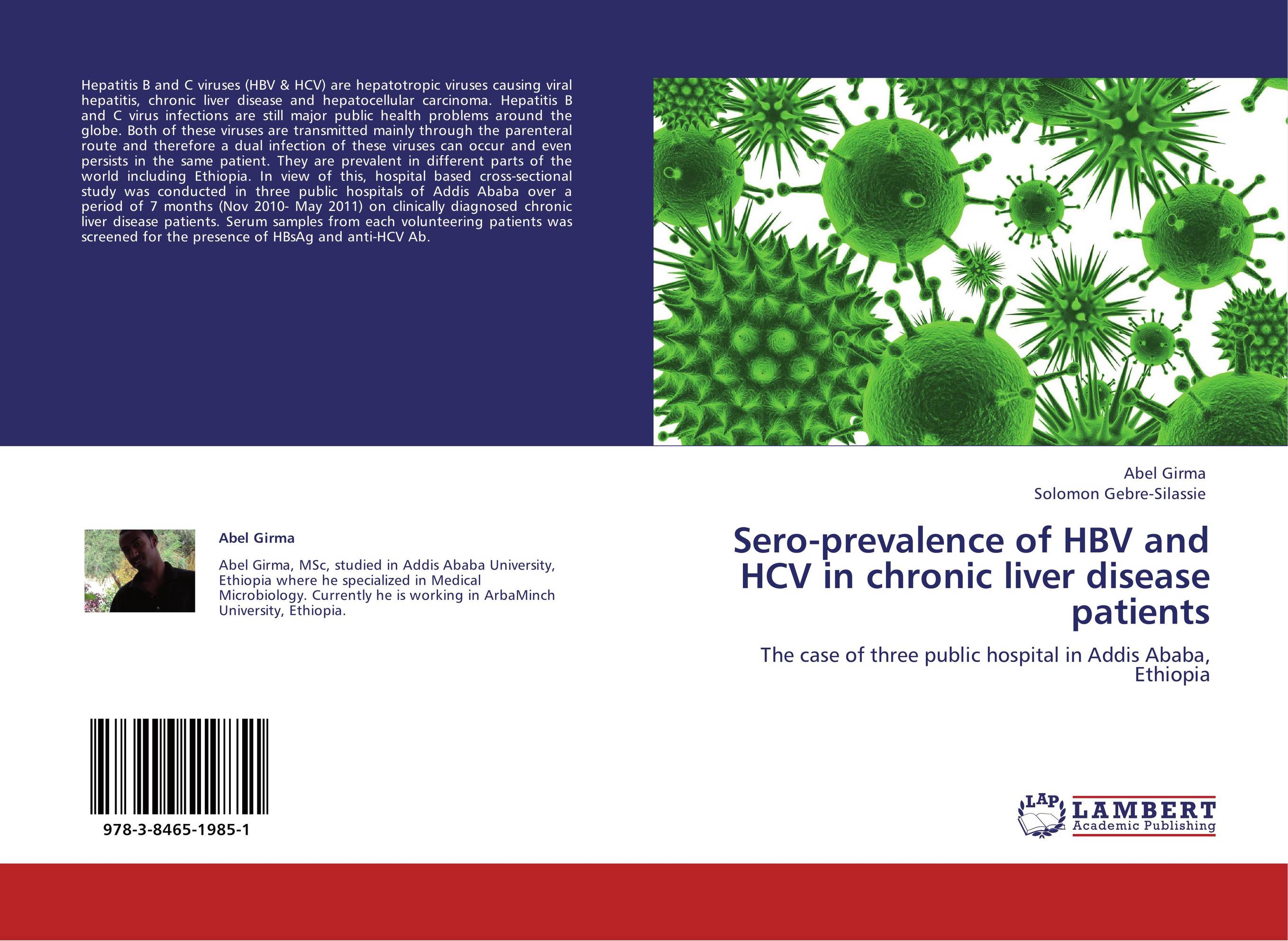 Sero-prevalence of HBV and HCV in chronic liver disease patients. The case of three public hospital in Addis Ababa, Ethiopia.