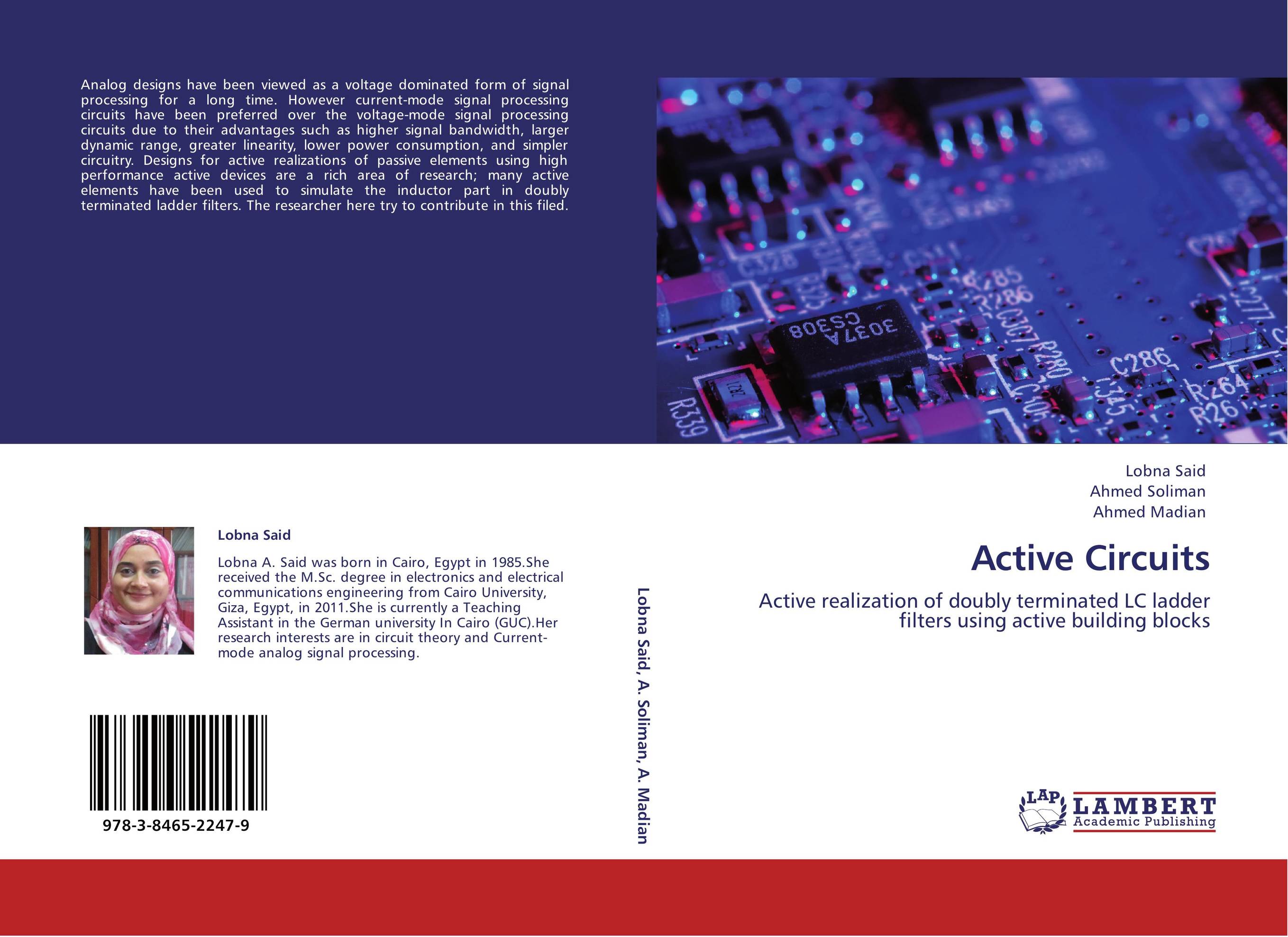 Active Circuits. Active realization of doubly terminated LC ladder filters using active building blocks.