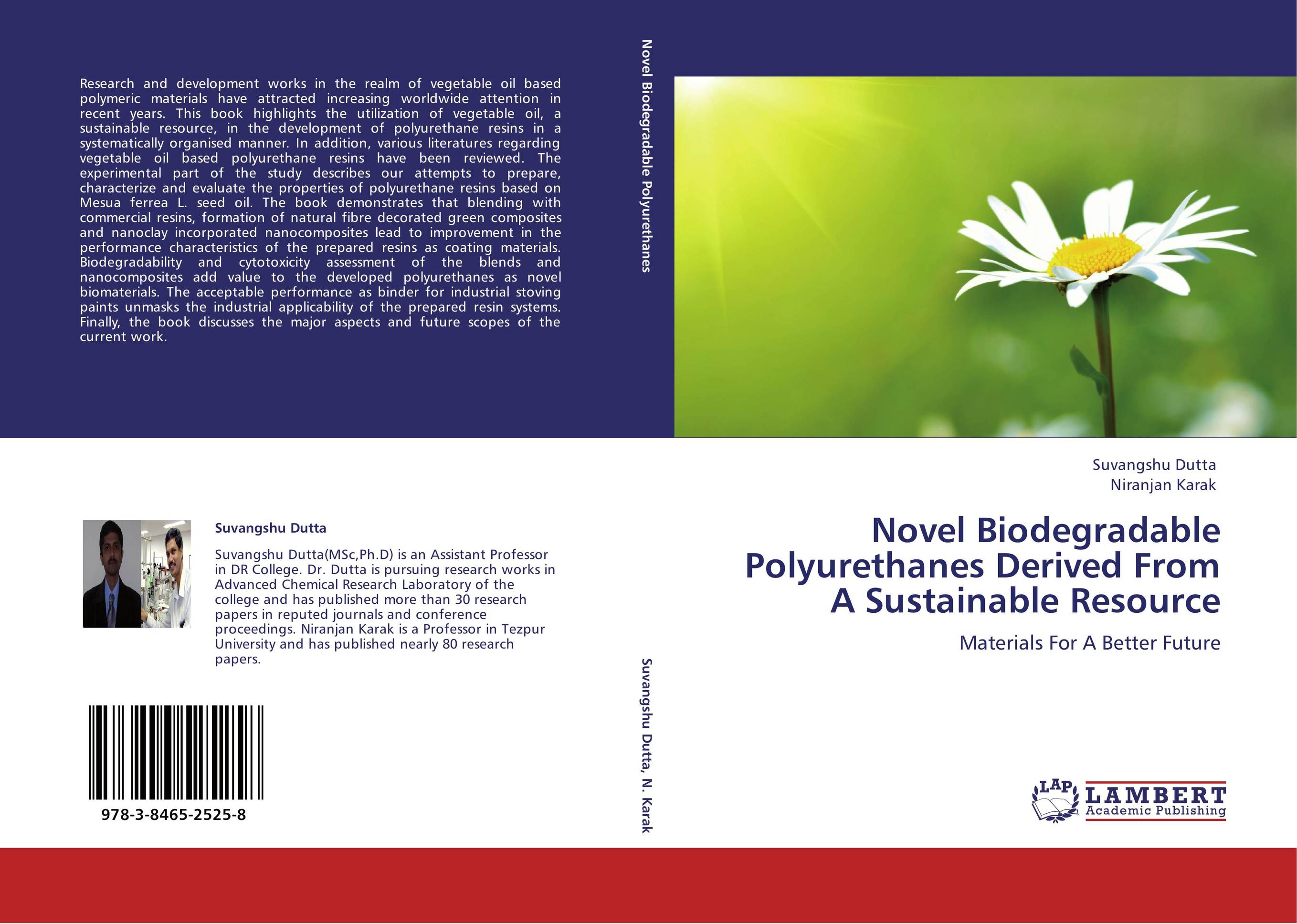 Novel Biodegradable Polyurethanes Derived From A Sustainable Resource. Materials For A Better Future.