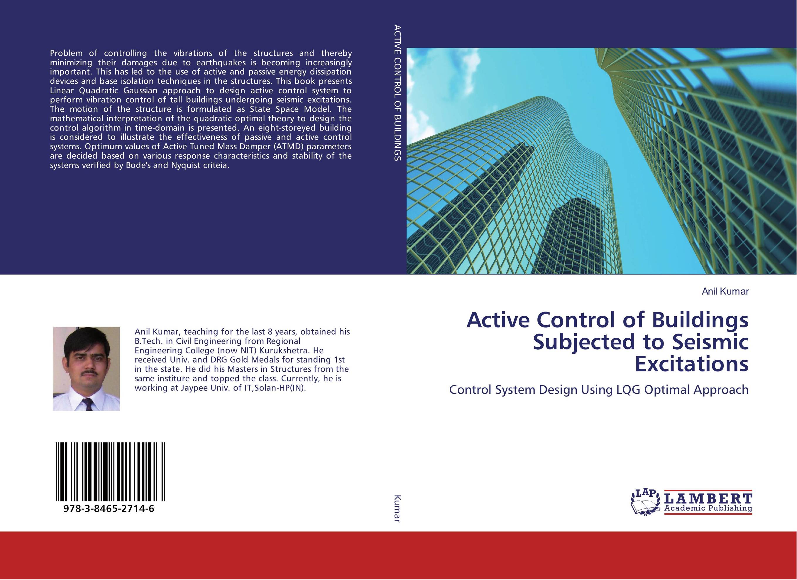 Active Control of Buildings Subjected to Seismic Excitations. Control System Design Using LQG Optimal Approach.