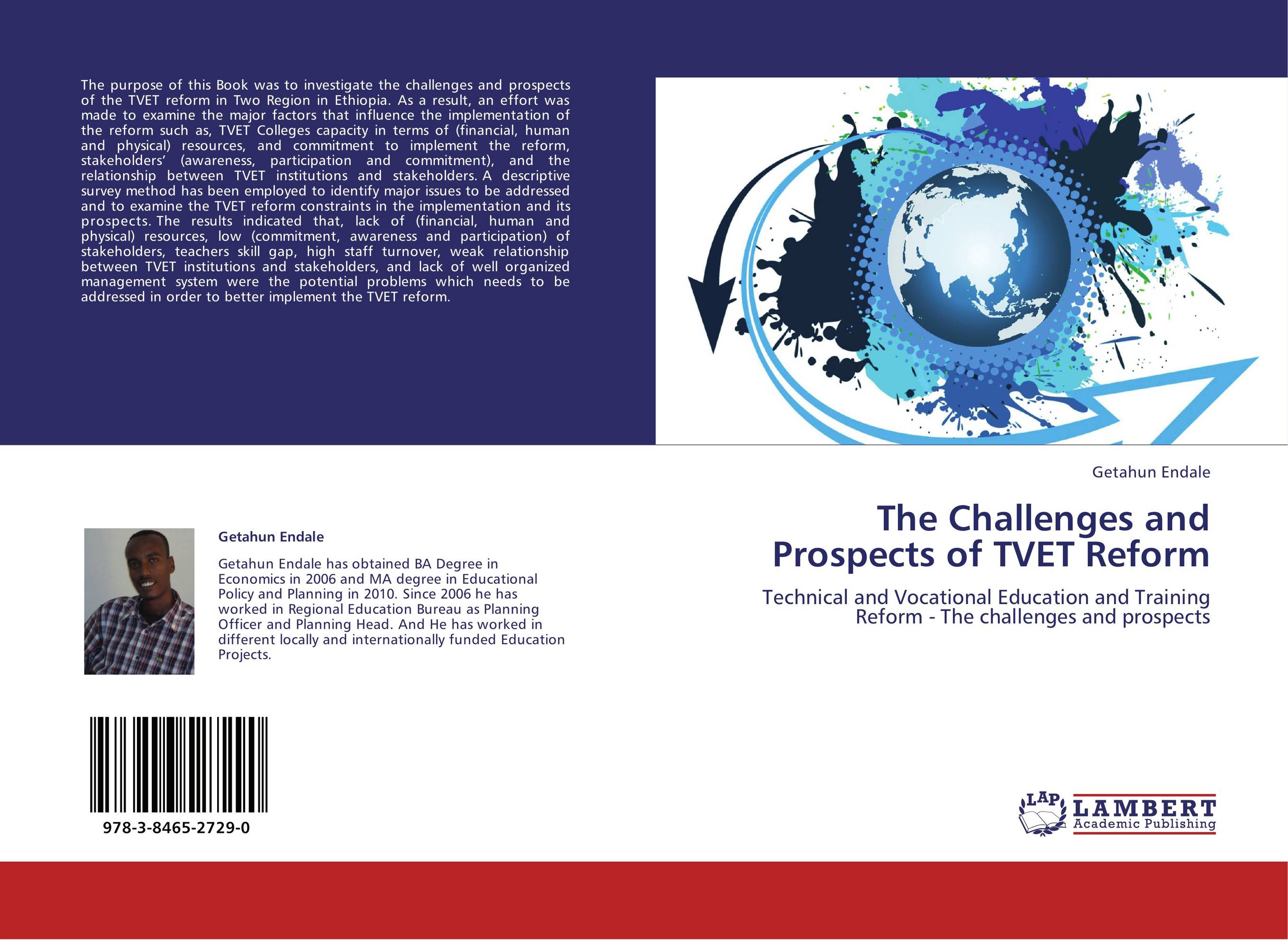 The Challenges and Prospects of TVET Reform. Technical and Vocational Education and Training Reform - The challenges and prospects.