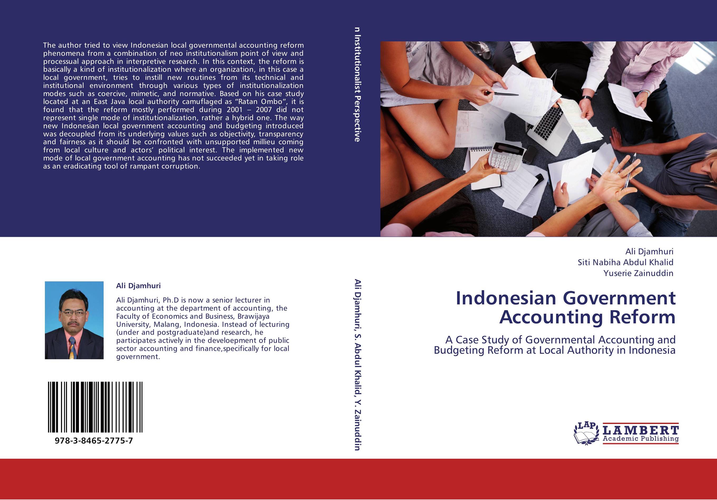 Indonesian Government Accounting Reform. A Case Study of Governmental Accounting and Budgeting Reform at Local Authority in Indonesia.