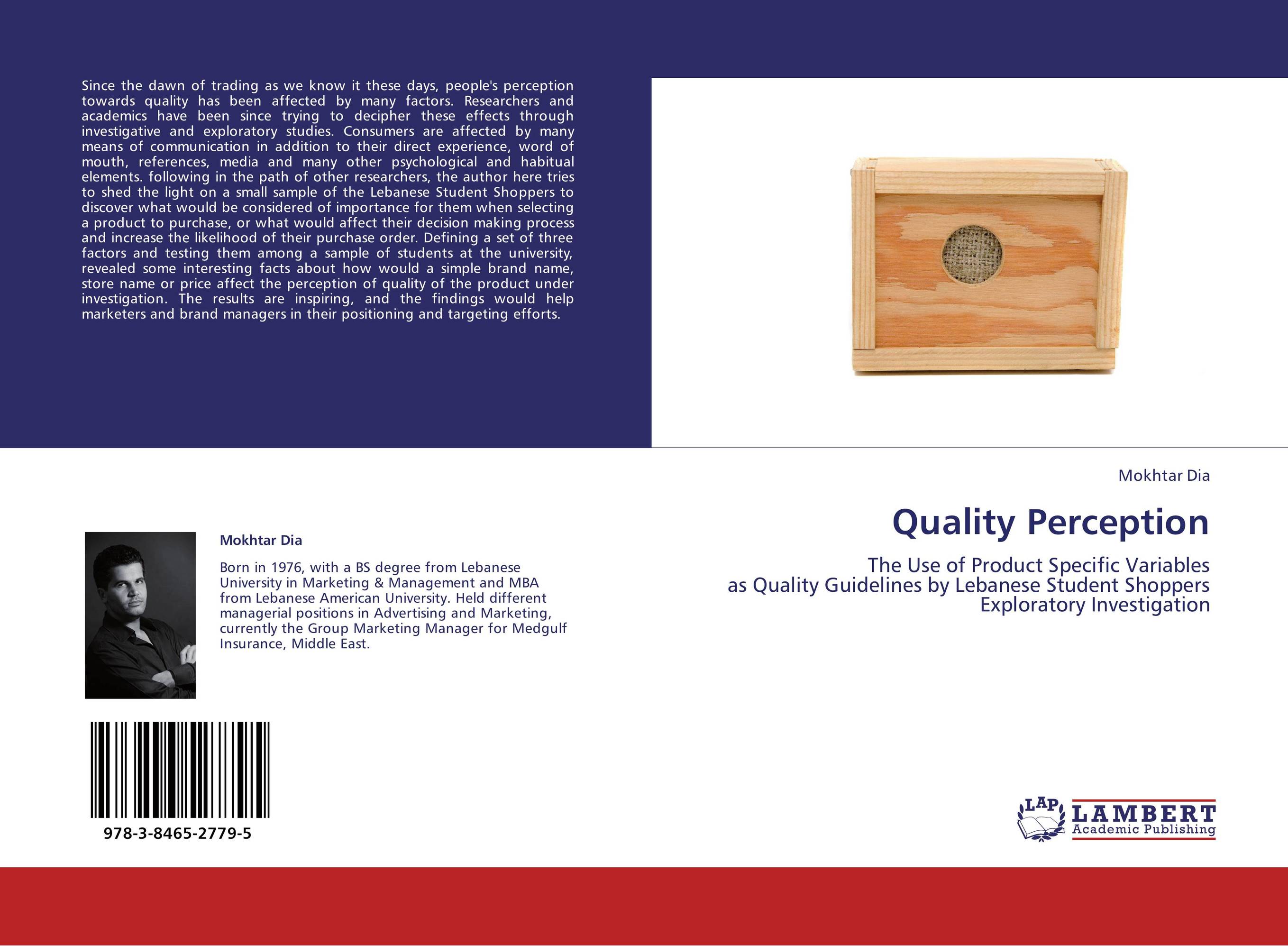 Quality Perception. The Use of Product Specific Variables  as Quality Guidelines by Lebanese Student Shoppers  Exploratory Investigation.