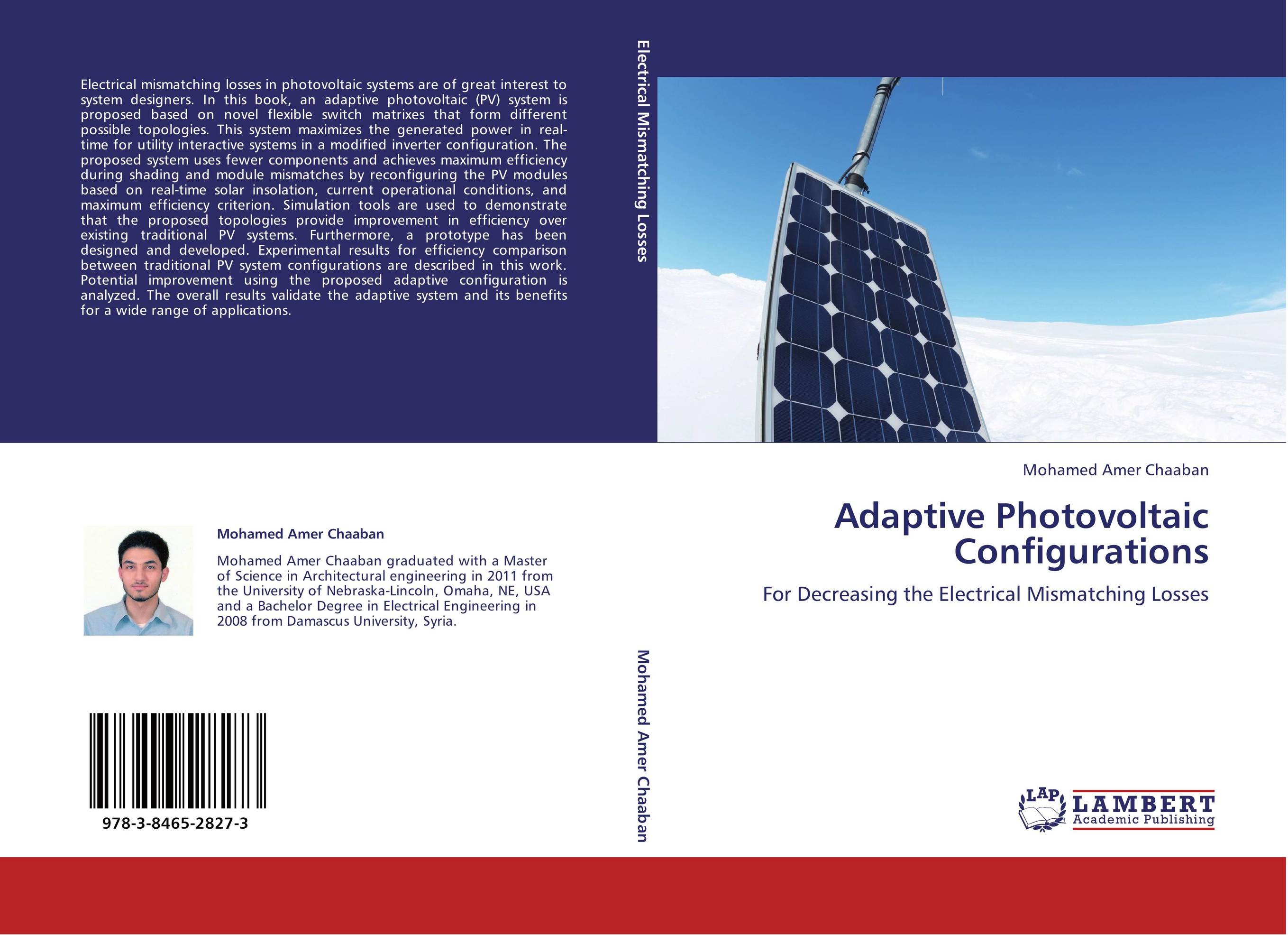 Adaptive Photovoltaic Configurations. For Decreasing the Electrical Mismatching Losses.