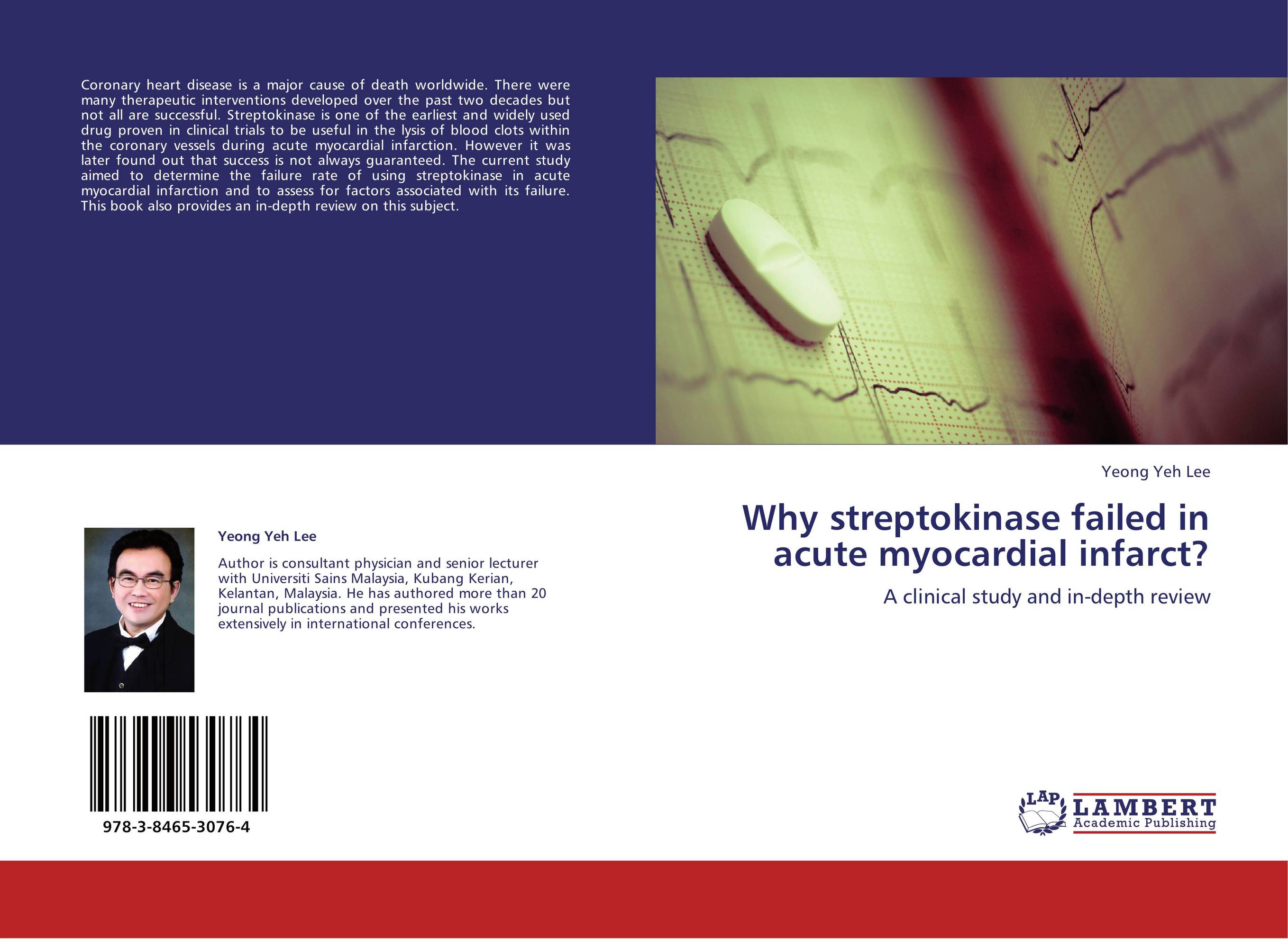 Why streptokinase failed in acute myocardial infarct?. A clinical study and in-depth review.