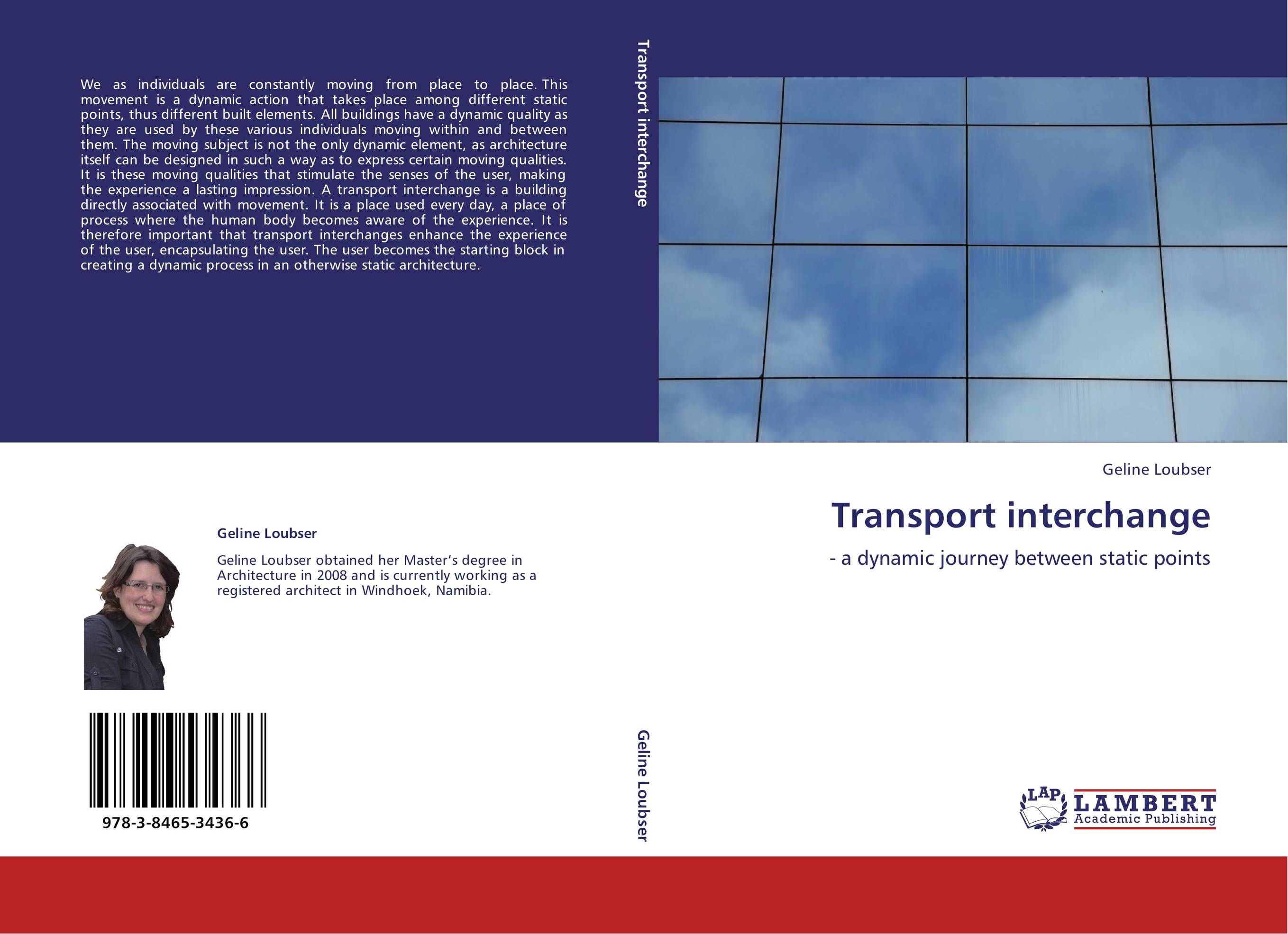 Transport interchange. - a dynamic journey between static points.