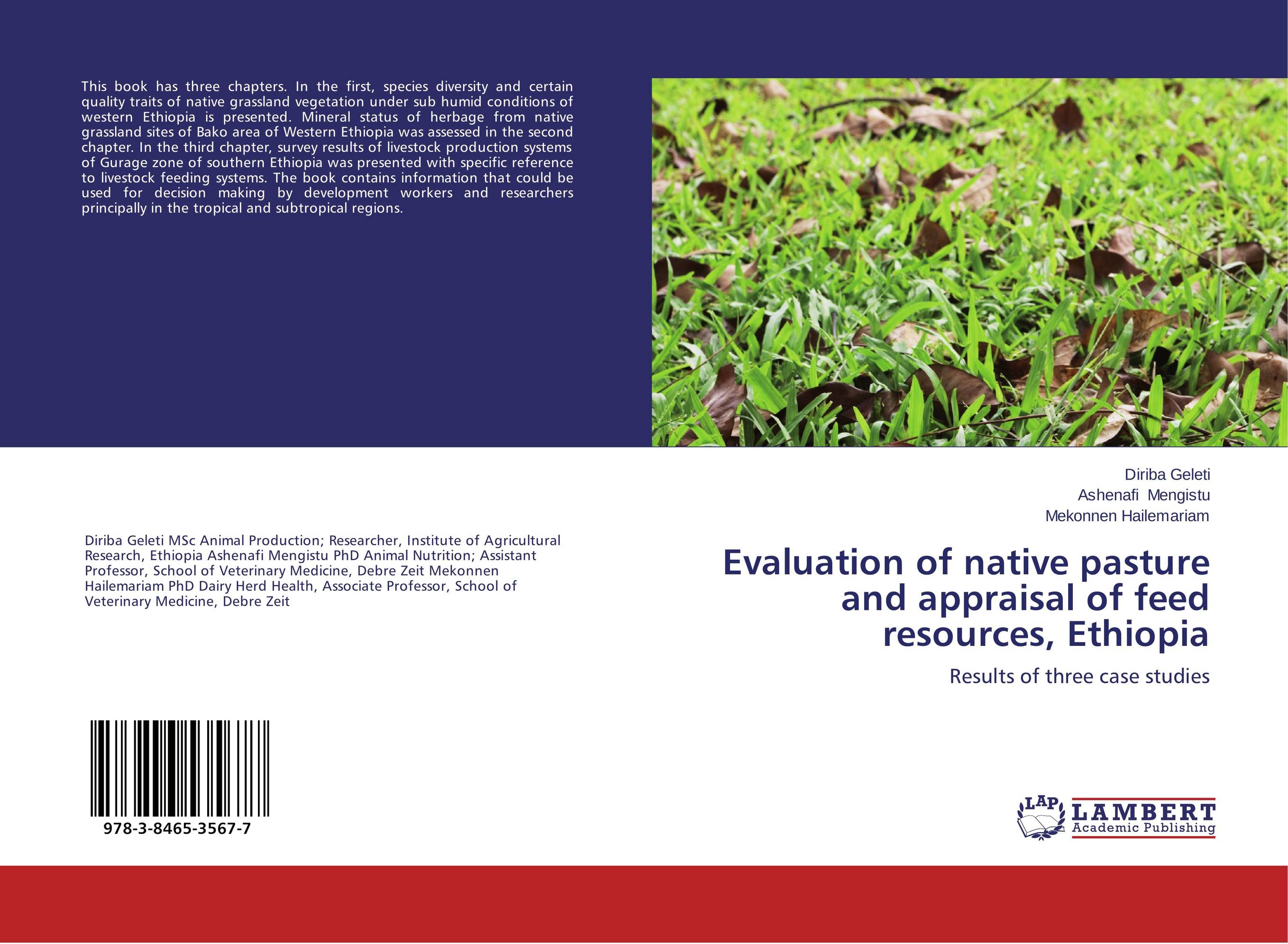 Evaluation of native pasture and appraisal of feed resources, Ethiopia. Results of three case studies.