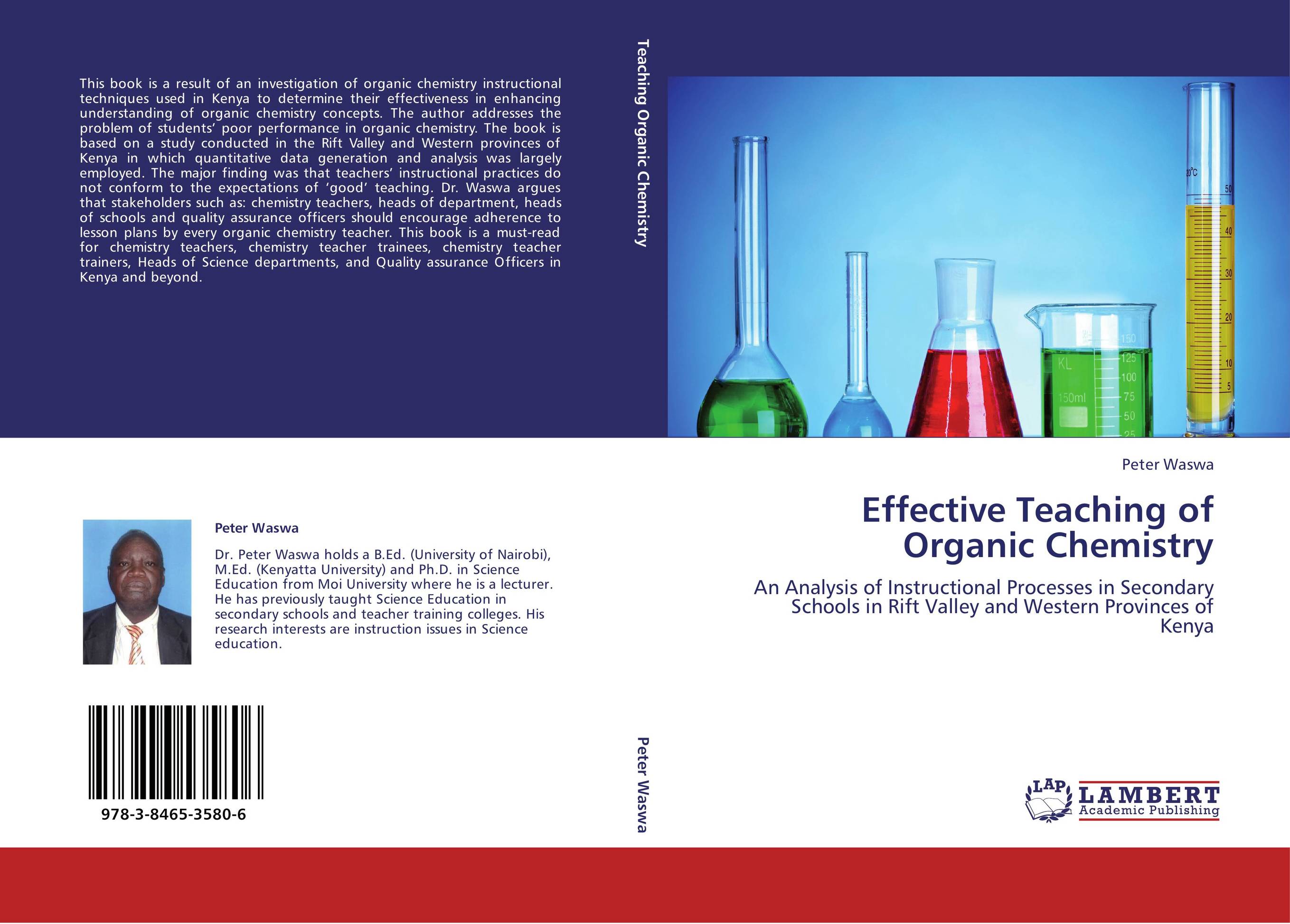 Effective Teaching of Organic Chemistry. An Analysis of Instructional Processes in Secondary Schools in Rift Valley and Western Provinces of Kenya.