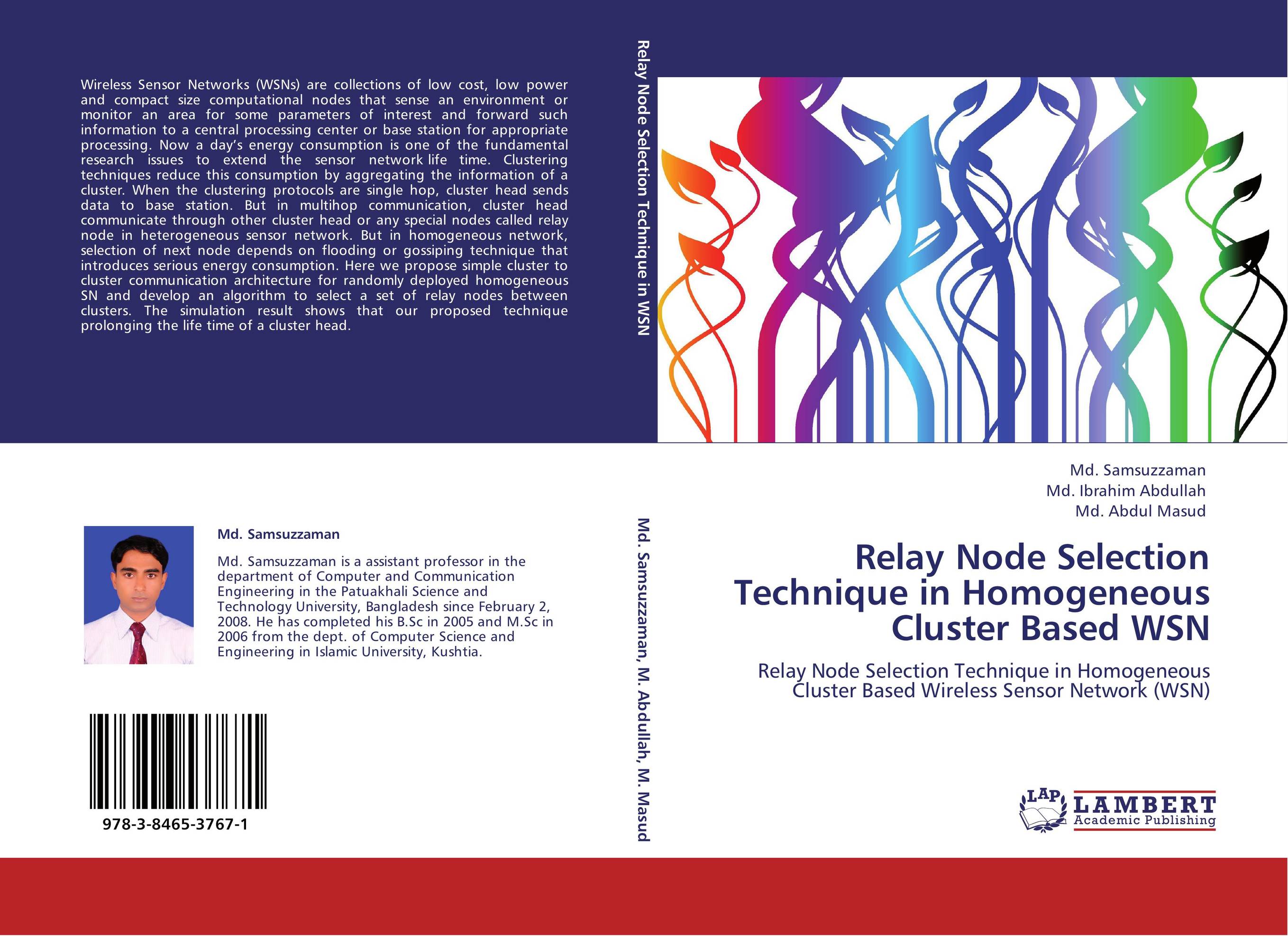 Relay Node Selection Technique in Homogeneous Cluster Based WSN. Relay Node Selection Technique in Homogeneous Cluster Based   Wireless Sensor Network (WSN).