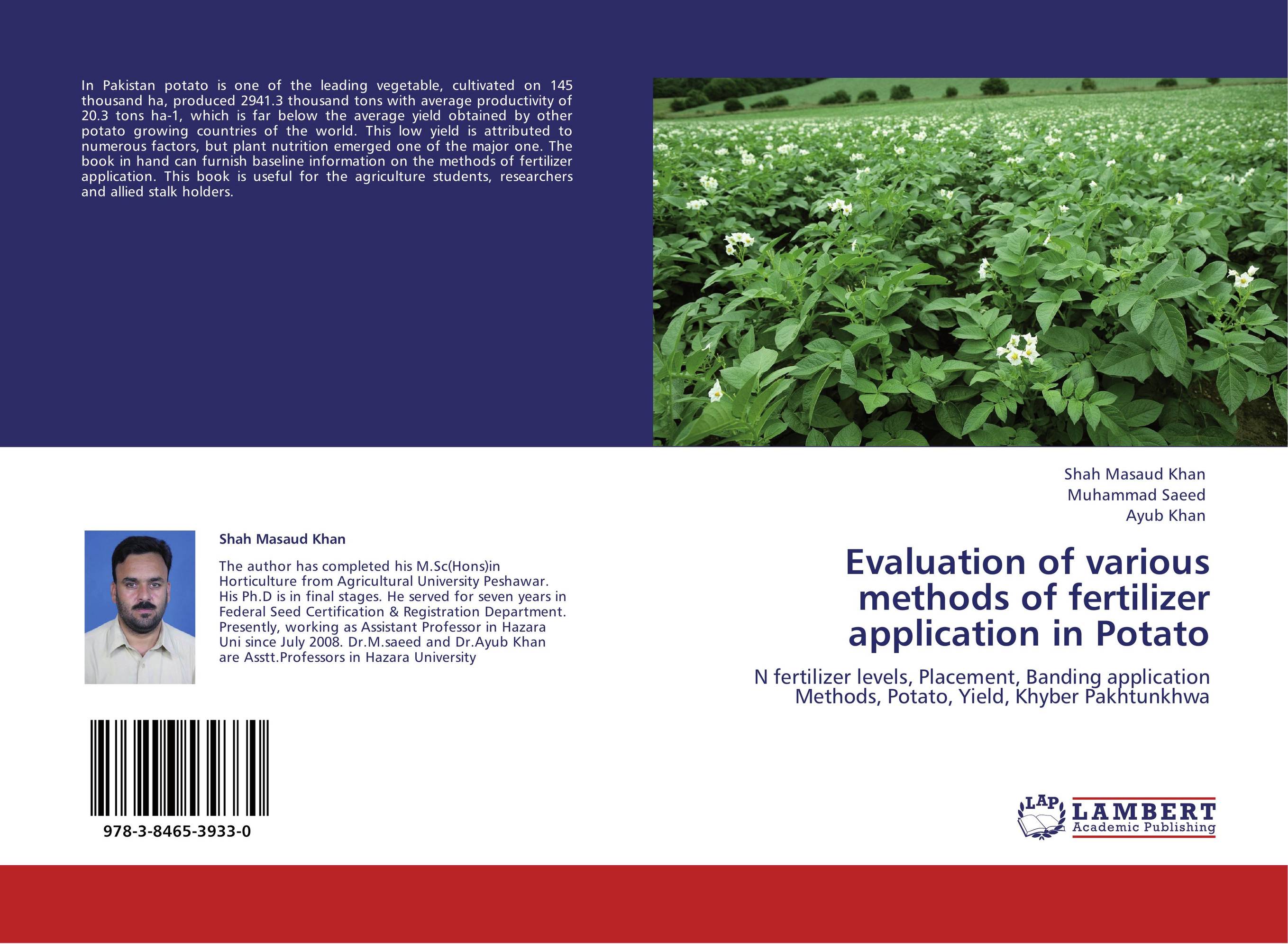 Evaluation of various  methods of fertilizer application in Potato. N fertilizer levels, Placement, Banding application Methods, Potato, Yield, Khyber Pakhtunkhwa.