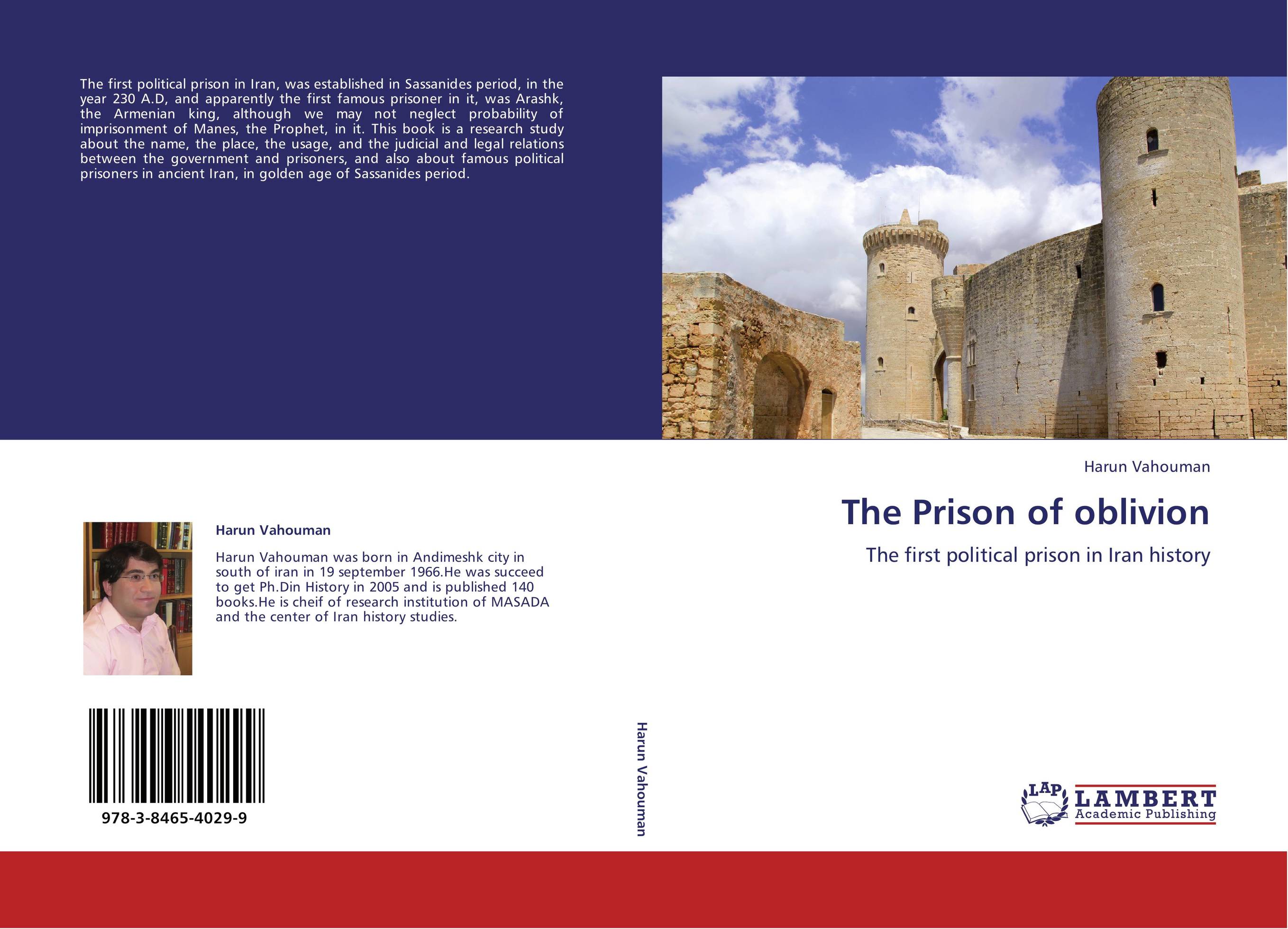 The Prison of oblivion. The first political prison in Iran history.