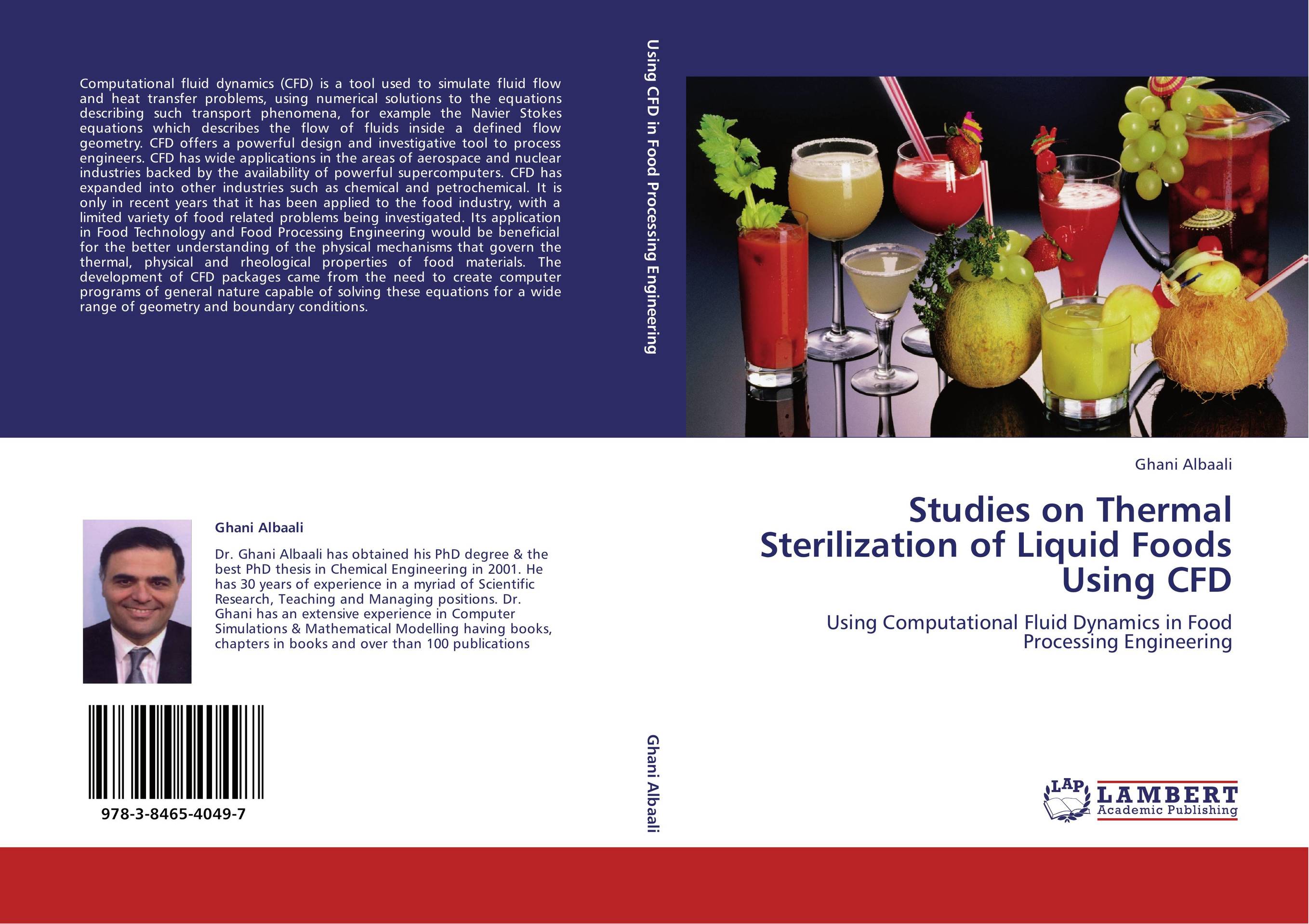 Studies on Thermal Sterilization of Liquid Foods Using CFD. Using Computational Fluid Dynamics in Food Processing Engineering.