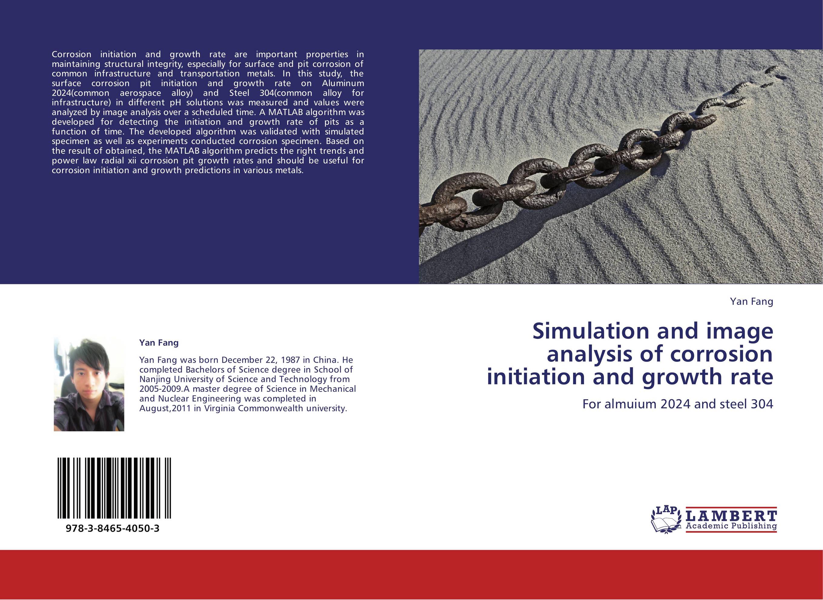 Simulation and image analysis of corrosion initiation and growth rate. For almuium 2024 and steel 304.