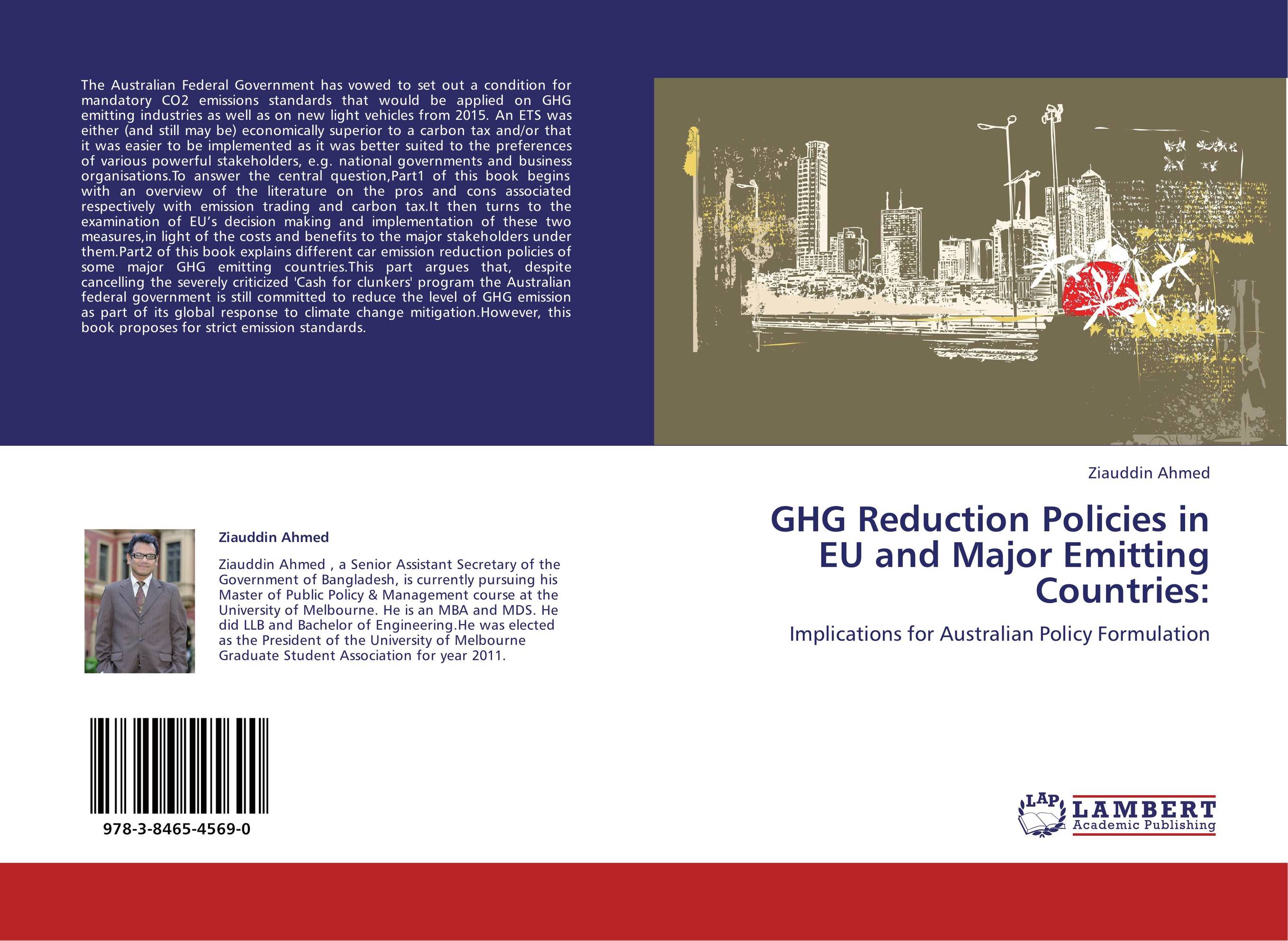 GHG Reduction Policies in EU and Major Emitting Countries:. Implications for Australian Policy Formulation.