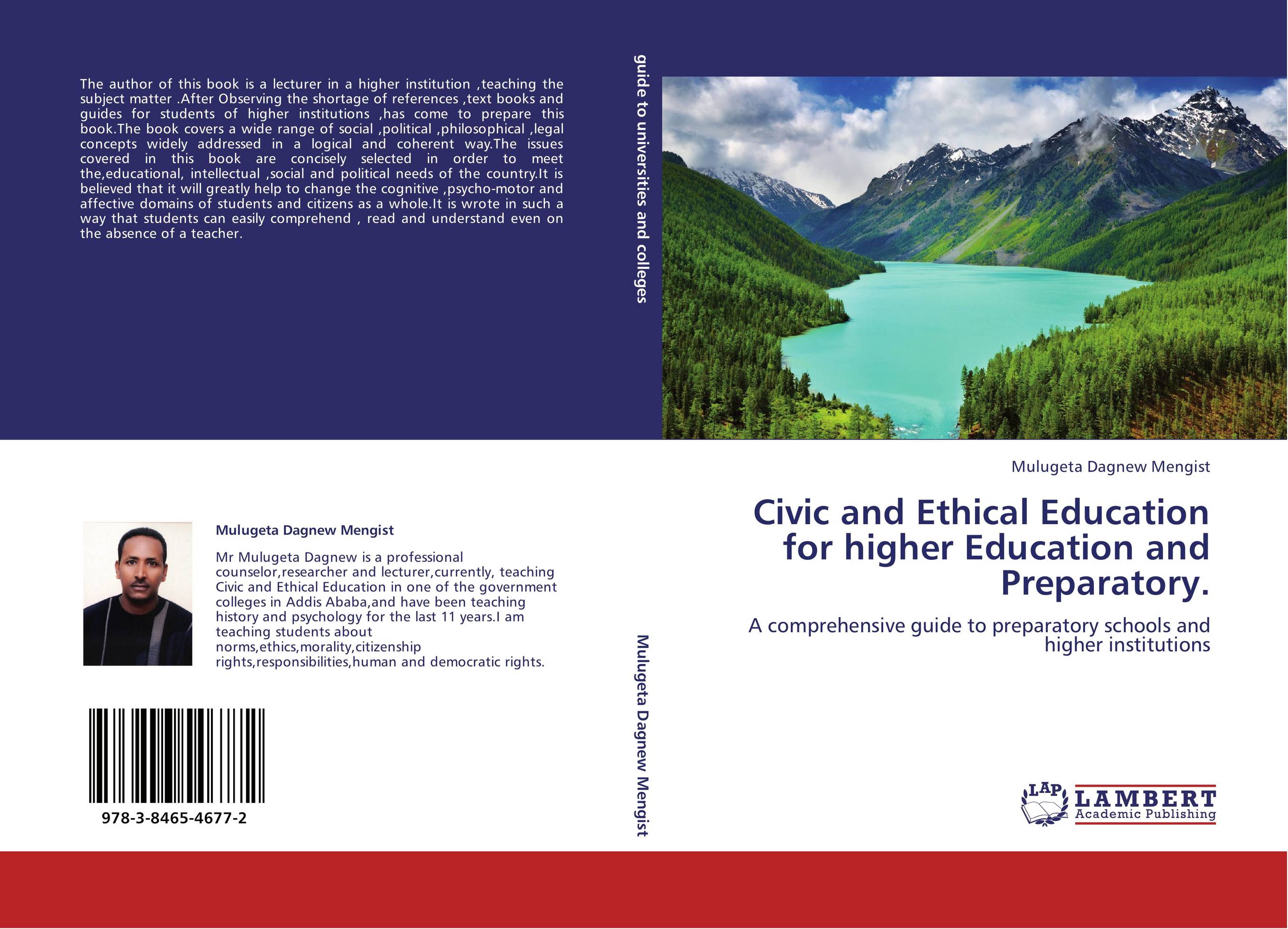 Civic and Ethical Education for higher Education and Preparatory.. A comprehensive guide to preparatory schools and higher institutions.