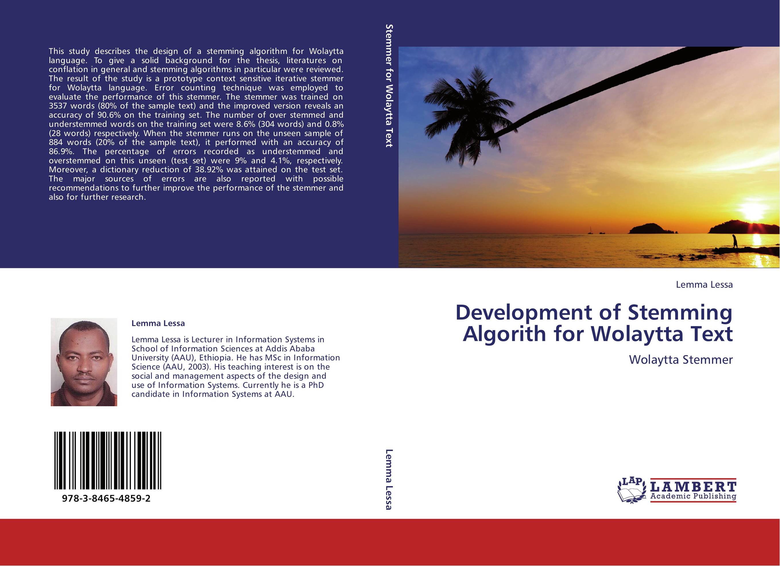 Development of Stemming Algorith for Wolaytta Text. Wolaytta Stemmer.