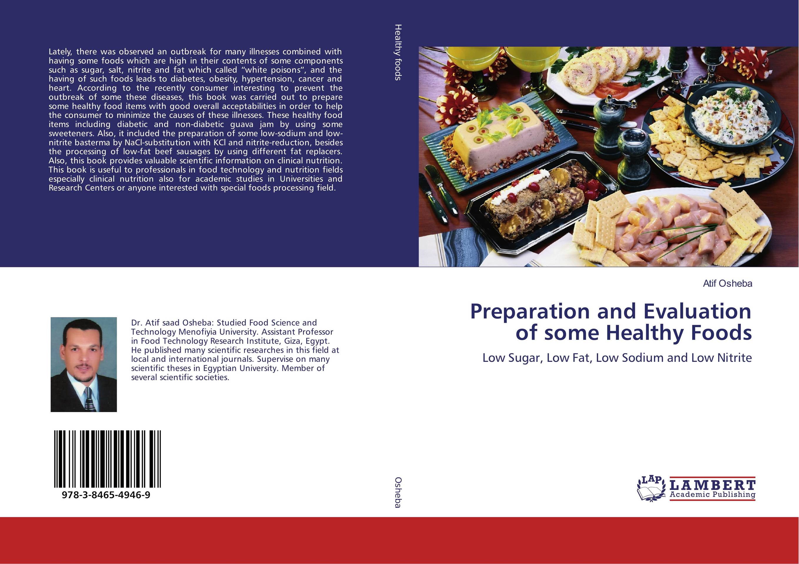 Preparation and Evaluation of some Healthy Foods. Low Sugar, Low Fat, Low Sodium and Low Nitrite.
