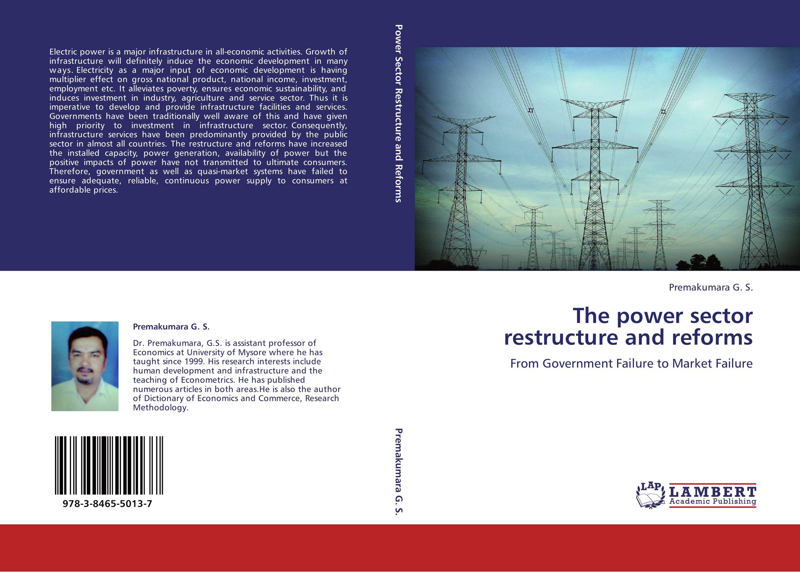 The power sector restructure and reforms. From Government Failure to Market Failure.