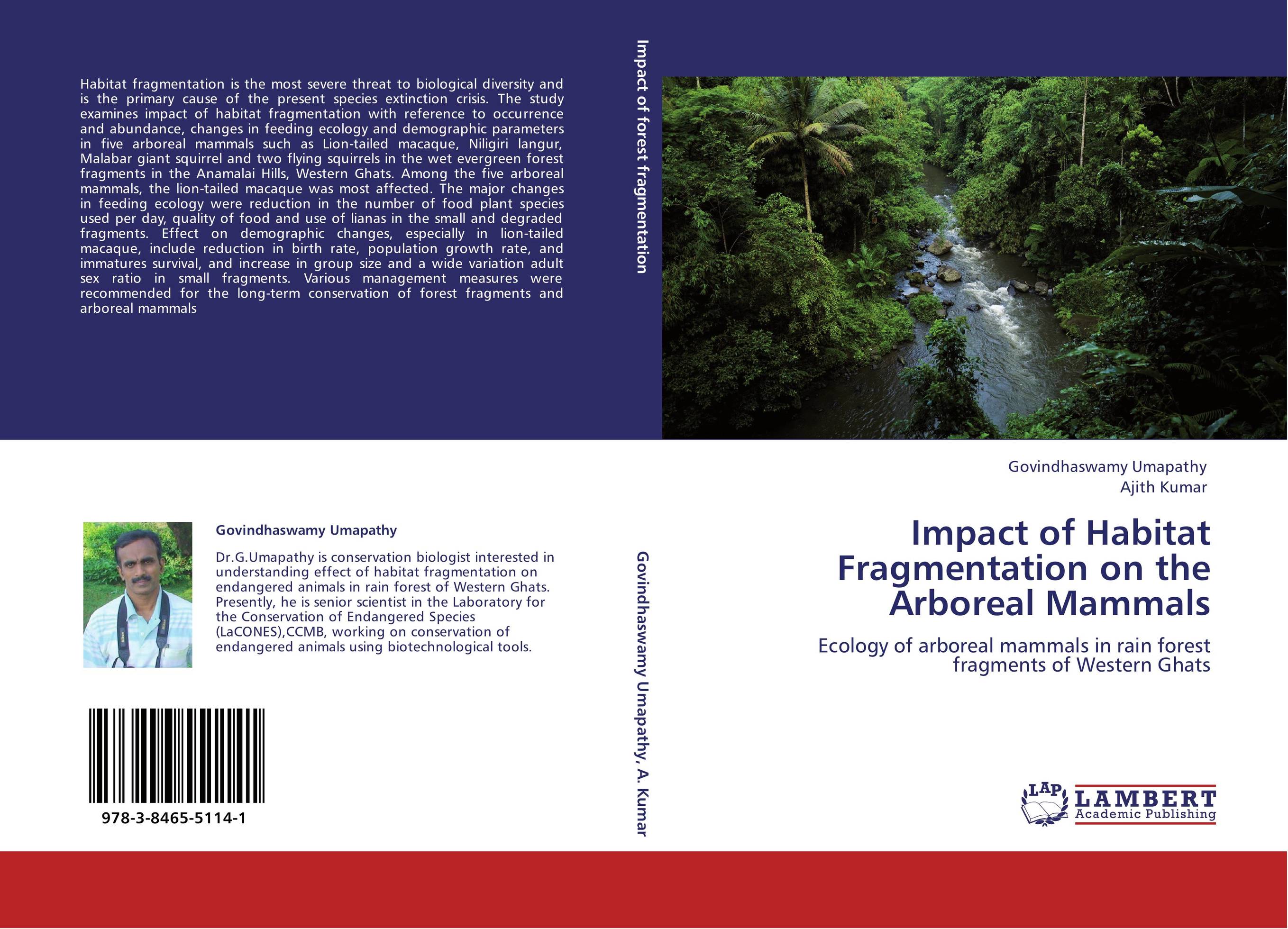 Impact of Habitat Fragmentation on the Arboreal Mammals. Ecology of arboreal mammals in rain forest fragments of Western Ghats.