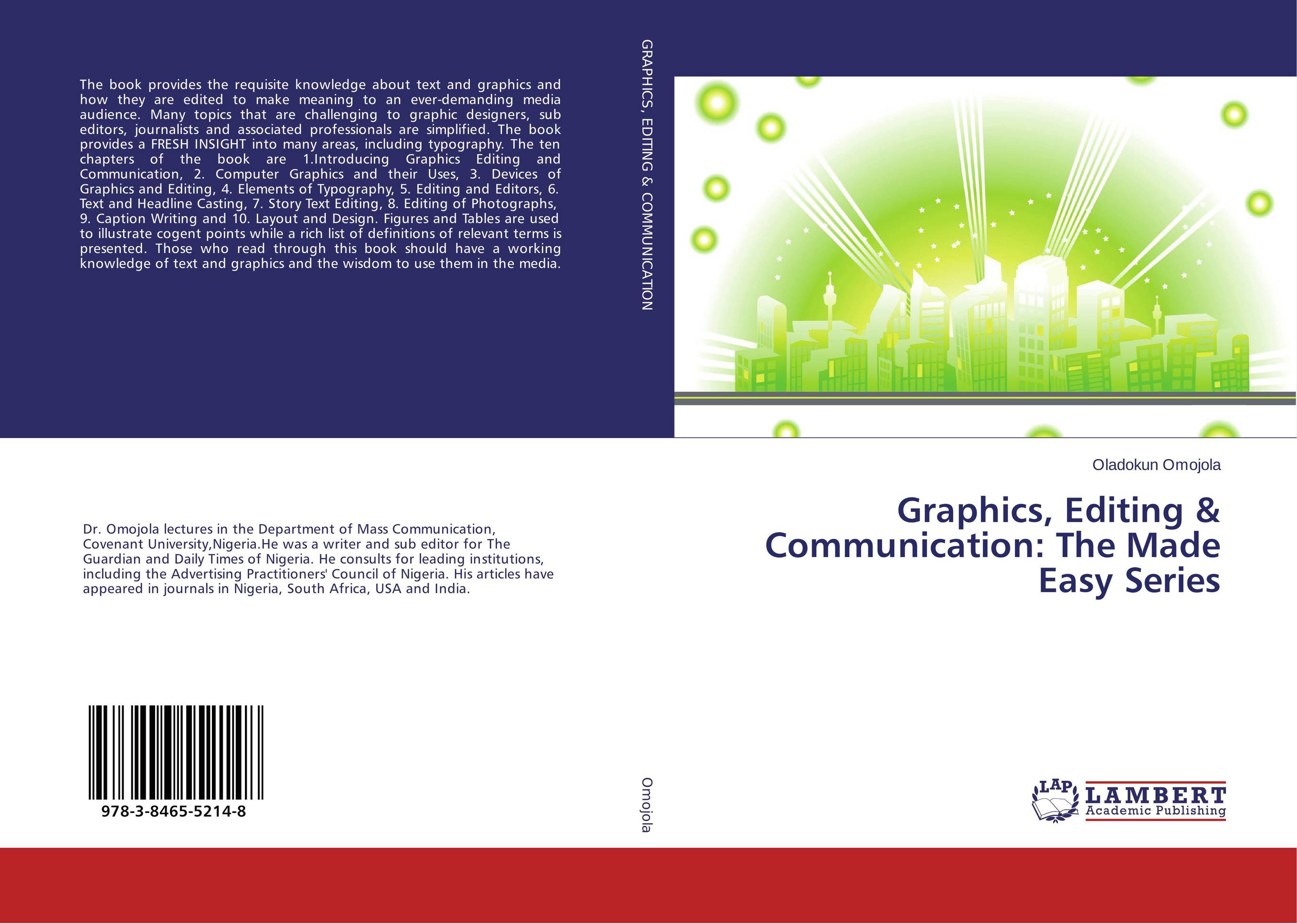 Graphics, Editing &amp;amp; Communication: The Made Easy Series..
