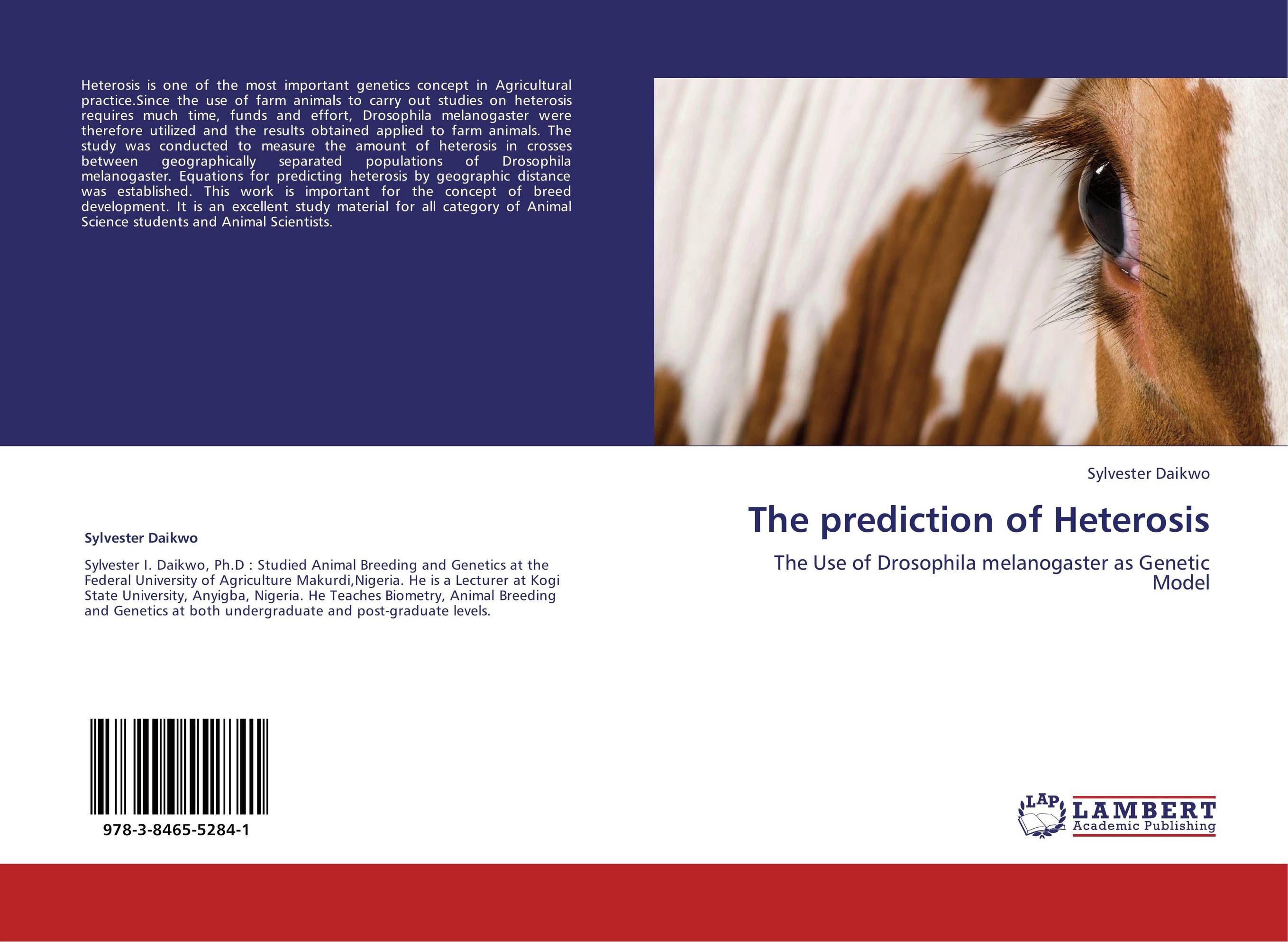 The prediction of Heterosis. The Use of Drosophila melanogaster as Genetic Model.