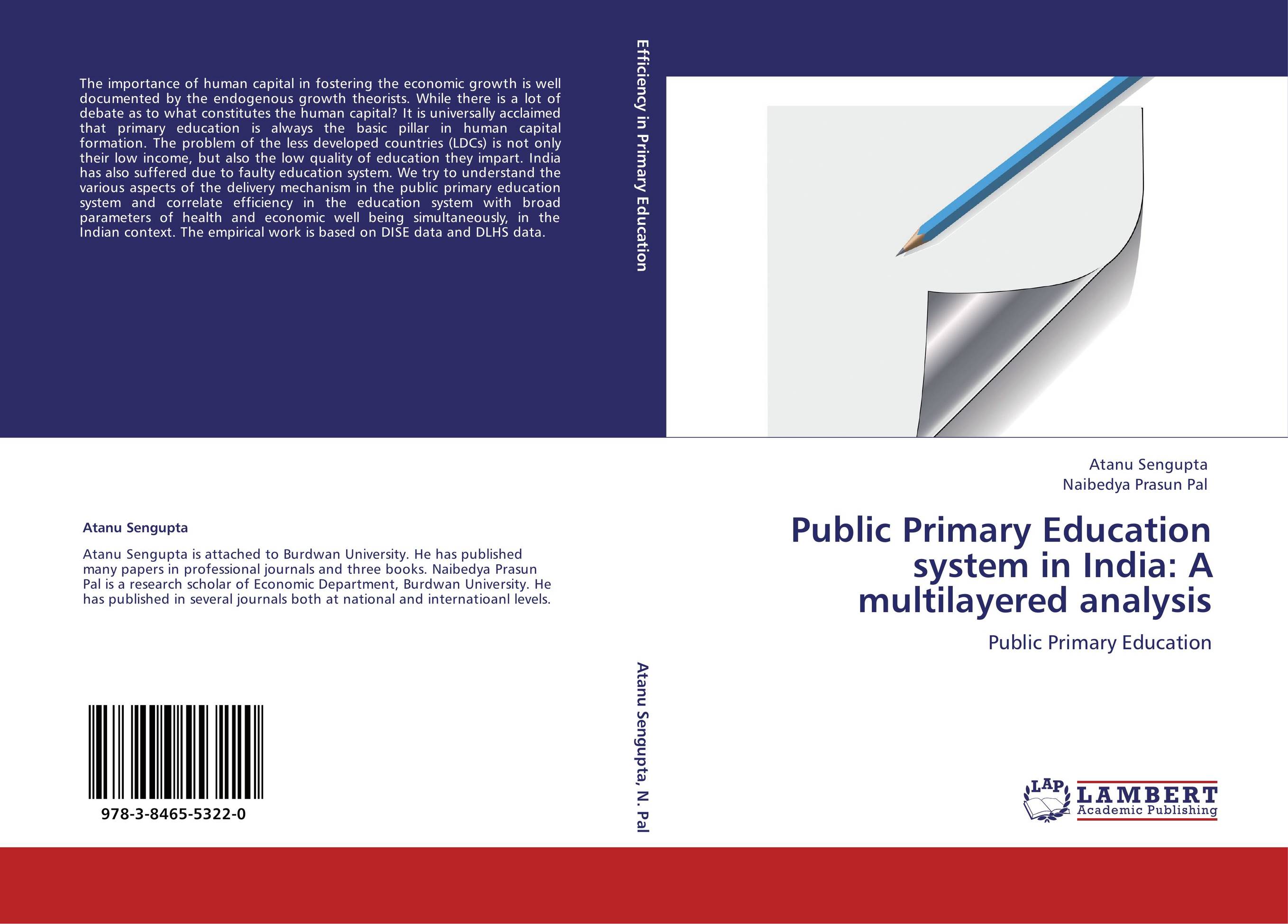 Public Primary Education system in India: A multilayered analysis. Public Primary Education.