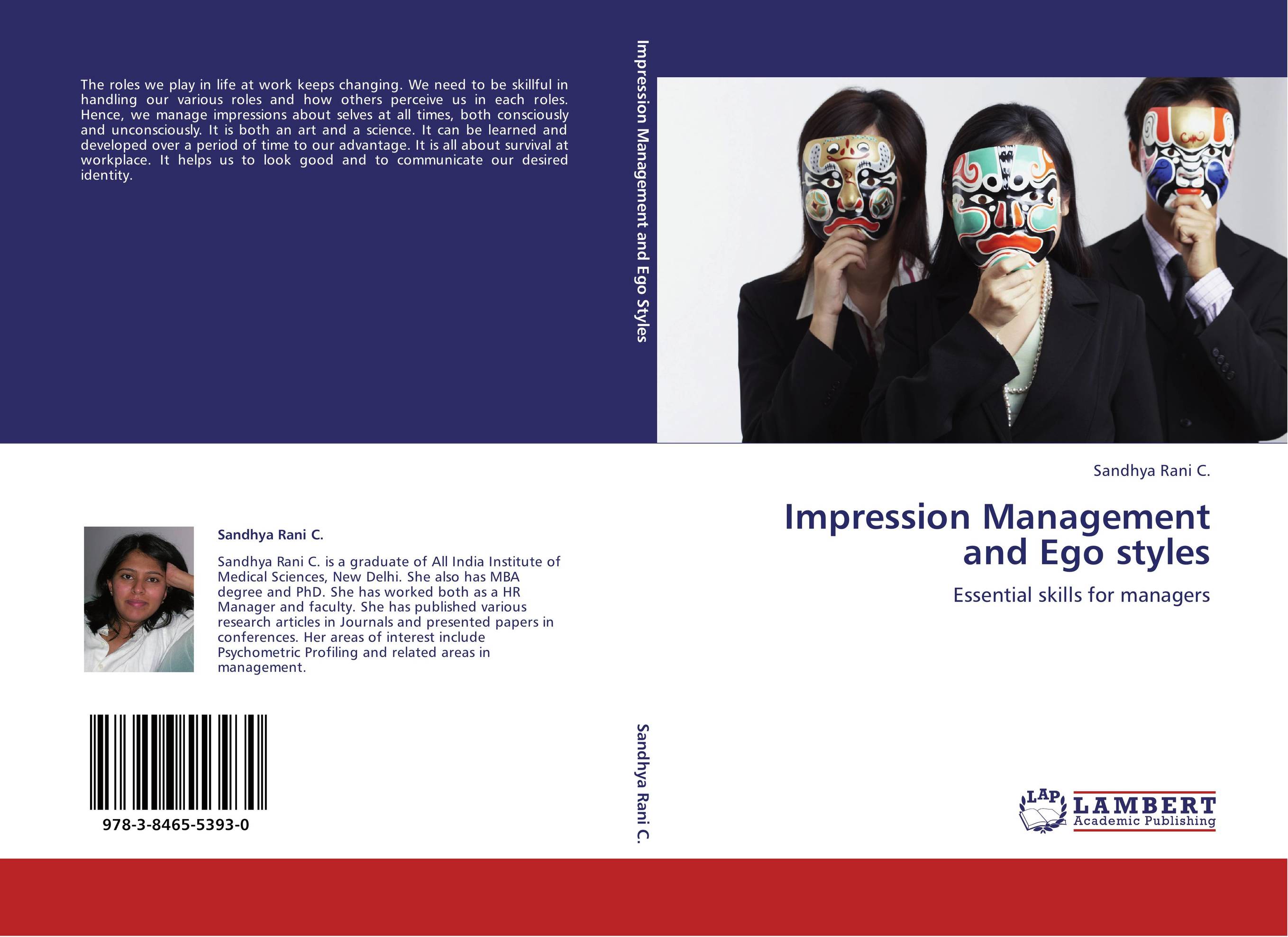 Impression Management and Ego styles. Essential skills for managers.