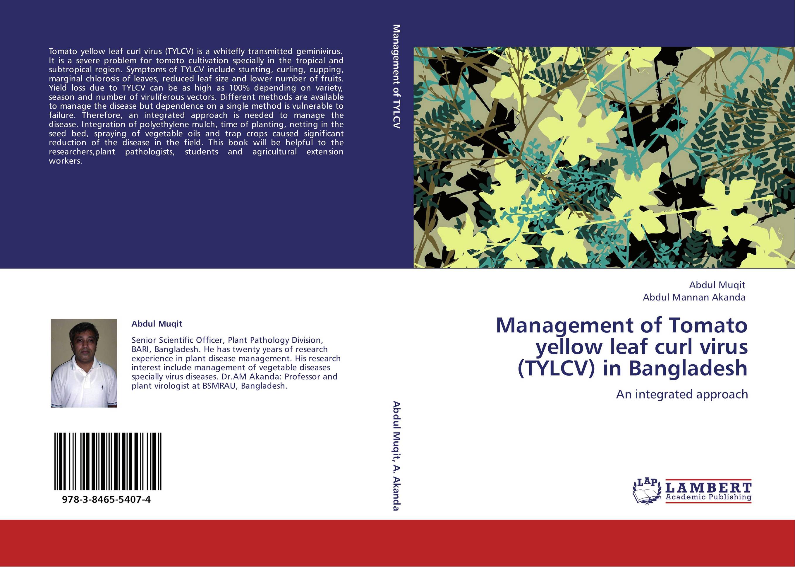 Management of Tomato yellow leaf curl virus (TYLCV) in Bangladesh. An integrated approach.