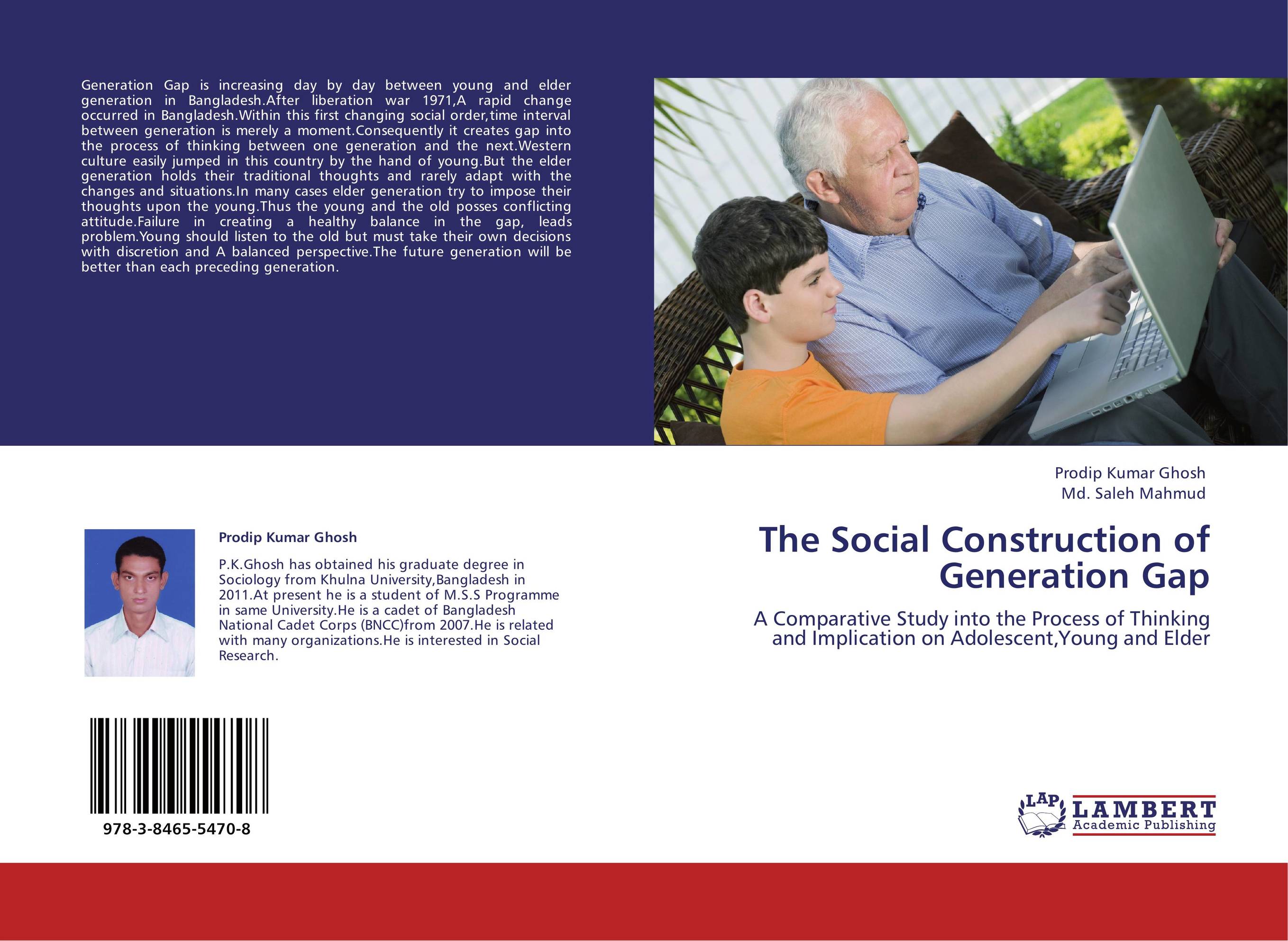 The Social Construction of Generation Gap. A Comparative Study into the Process of Thinking and Implication on Adolescent,Young and Elder.
