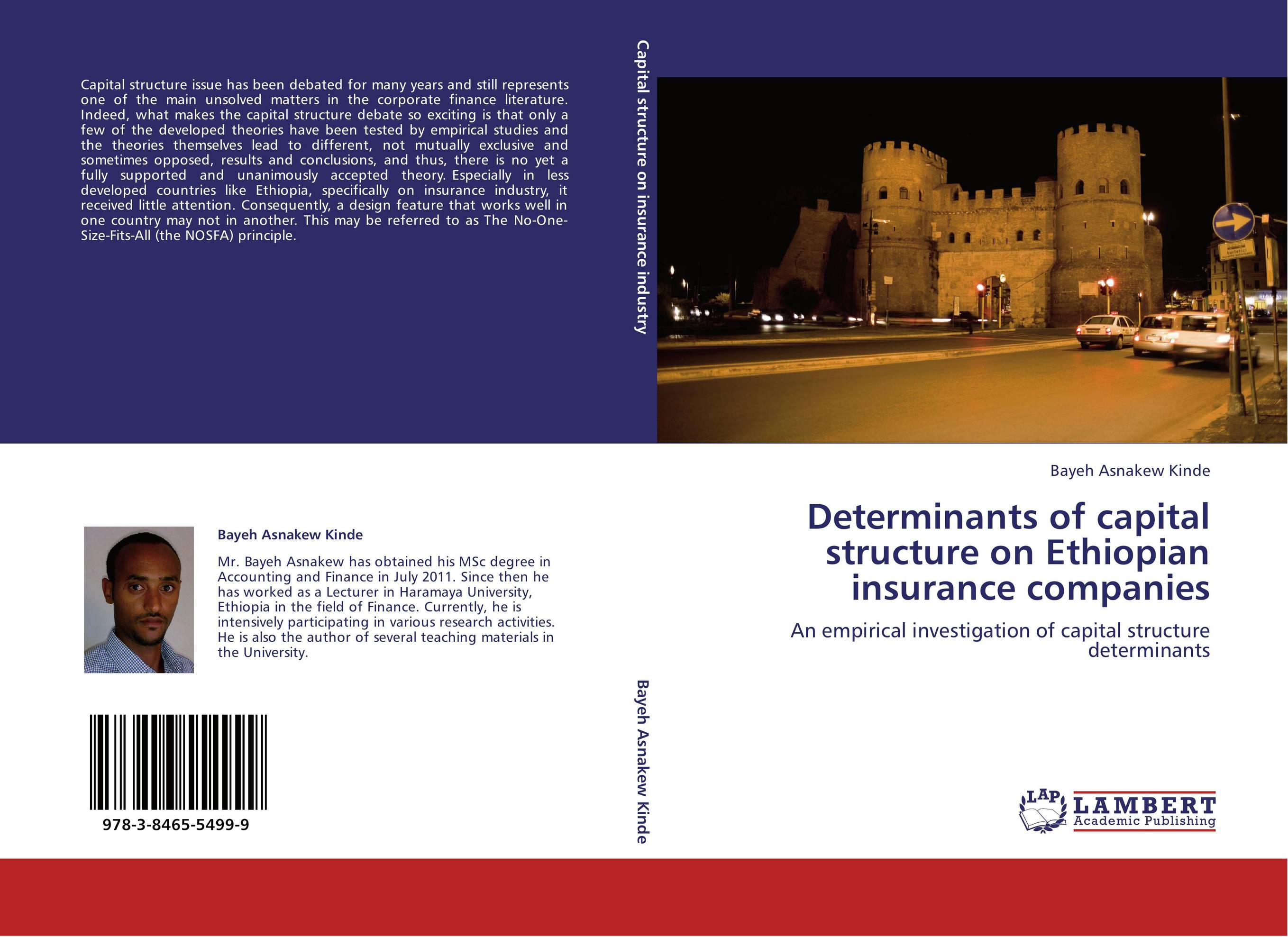 Determinants of capital structure on Ethiopian insurance companies. An empirical investigation of capital structure determinants.