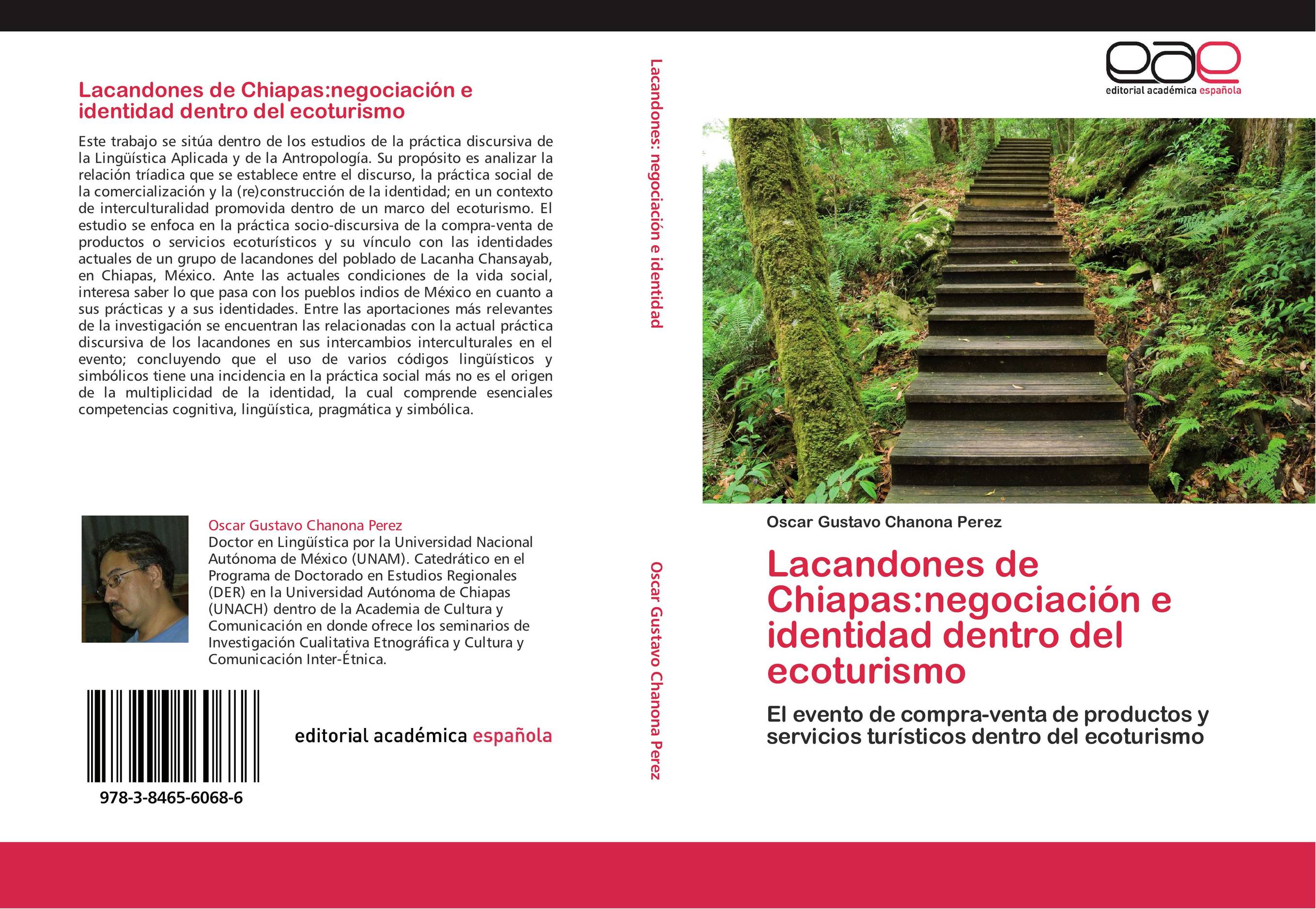 Lacandones de Chiapas:negociación e identidad dentro del ecoturismo