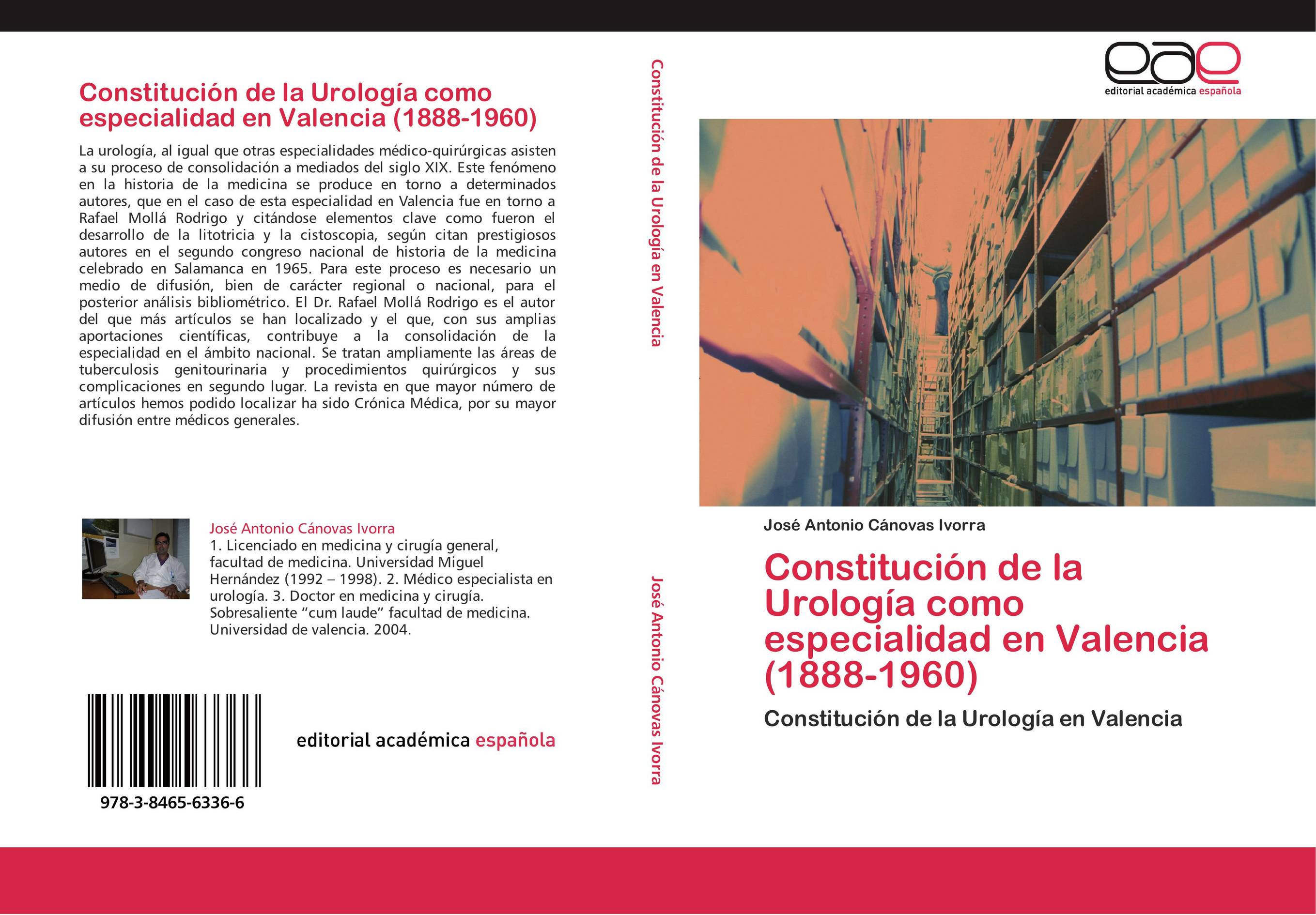 Constitución de la Urología como especialidad en Valencia (1888-1960)