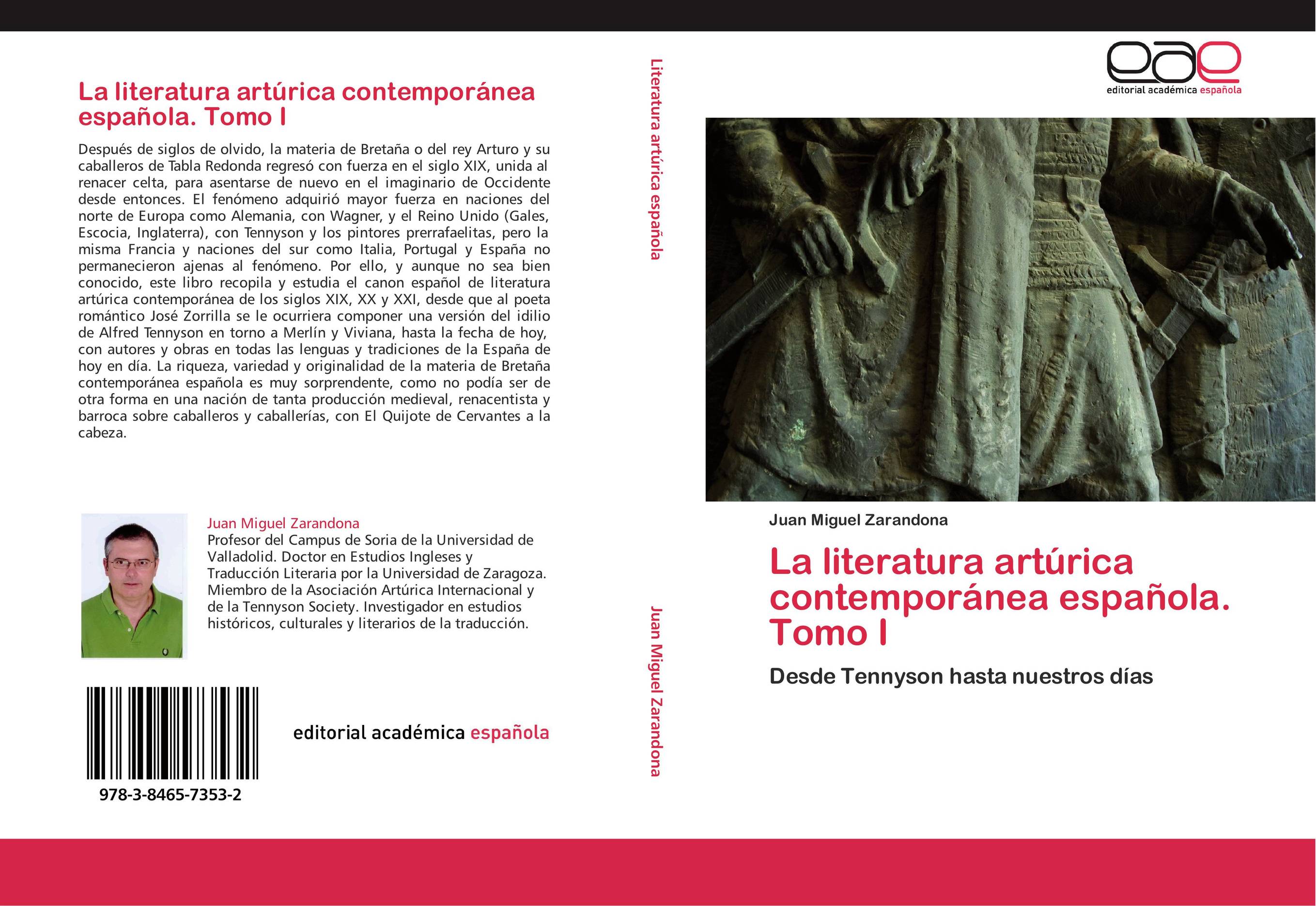 La literatura artúrica contemporánea española. Tomo I