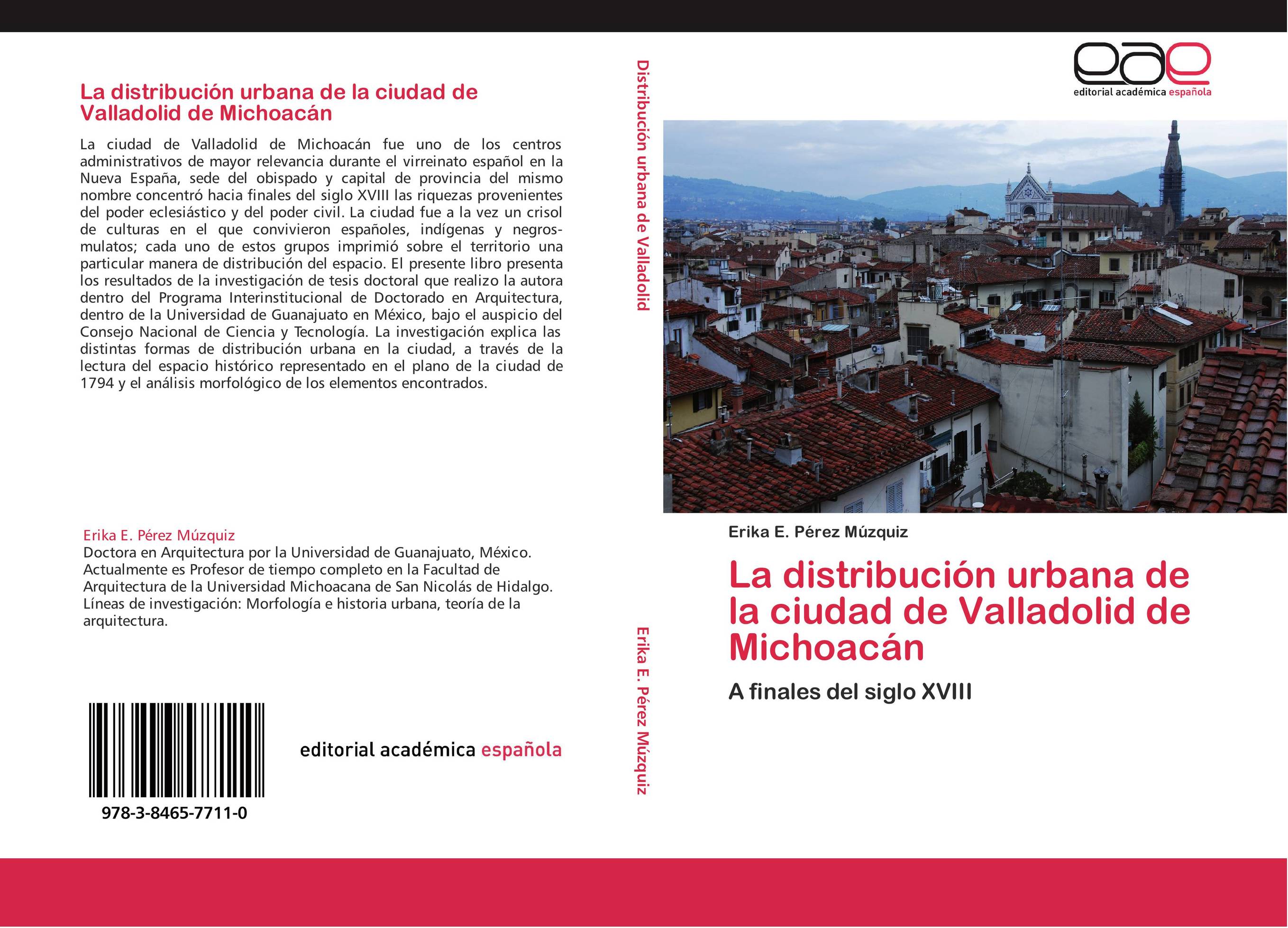 La distribución urbana de la ciudad de Valladolid de Michoacán