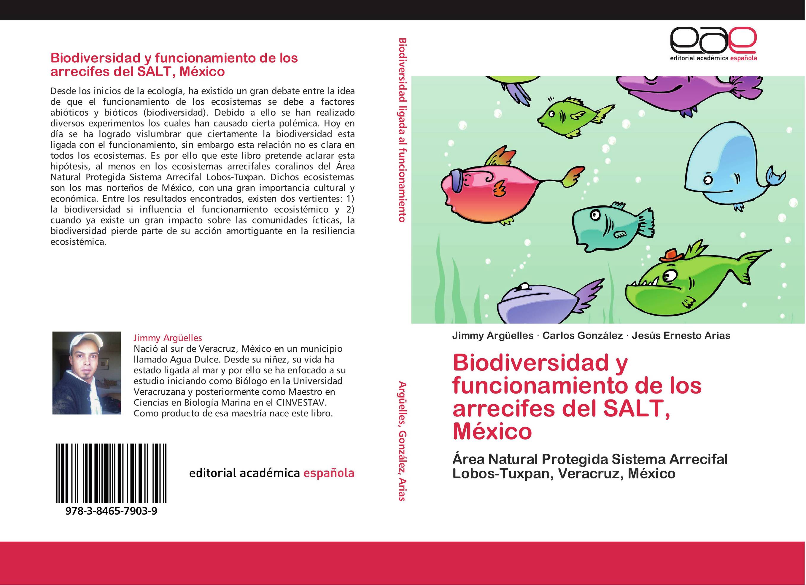 Biodiversidad y funcionamiento de los arrecifes del SALT, México