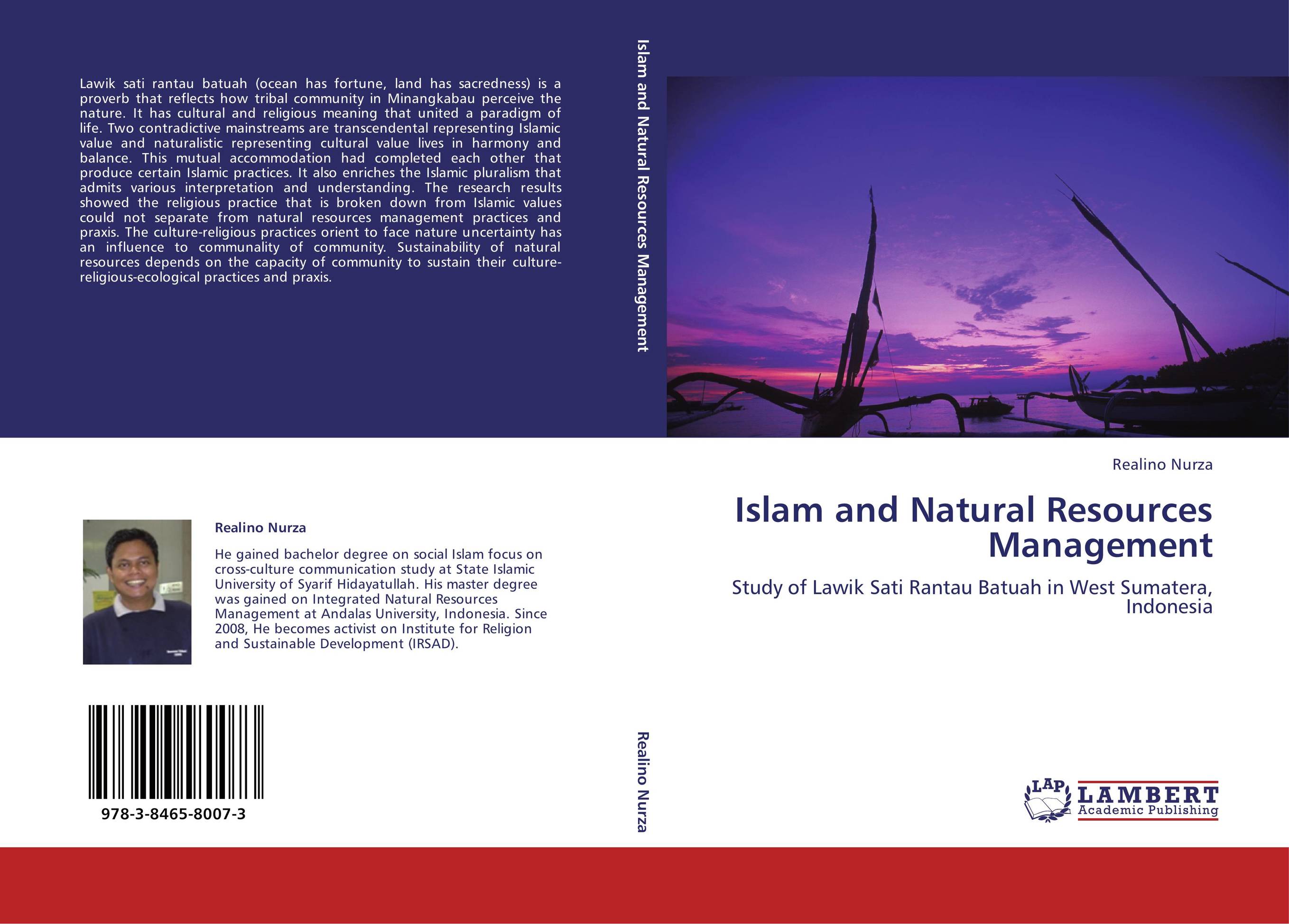 Islam and Natural Resources Management. Study of Lawik Sati Rantau Batuah in West Sumatera, Indonesia.