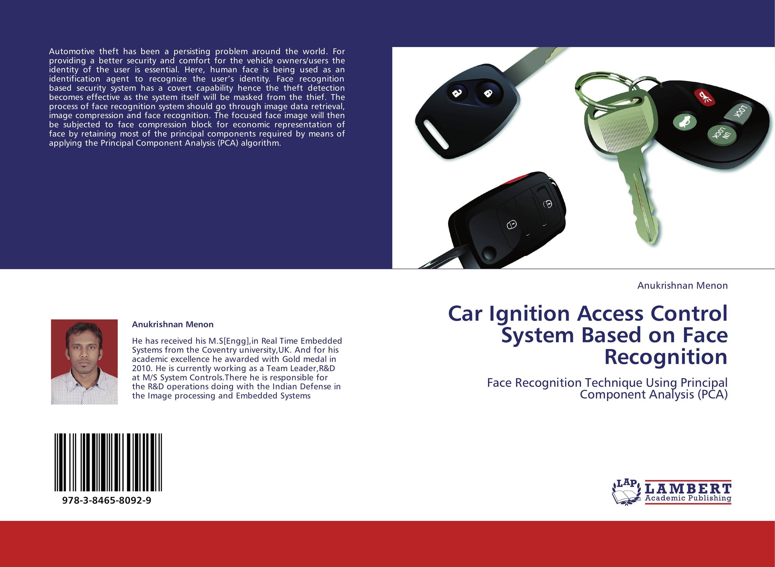 Car Ignition Access Control System Based on Face Recognition. Face Recognition Technique Using Principal Component Analysis (PCA).