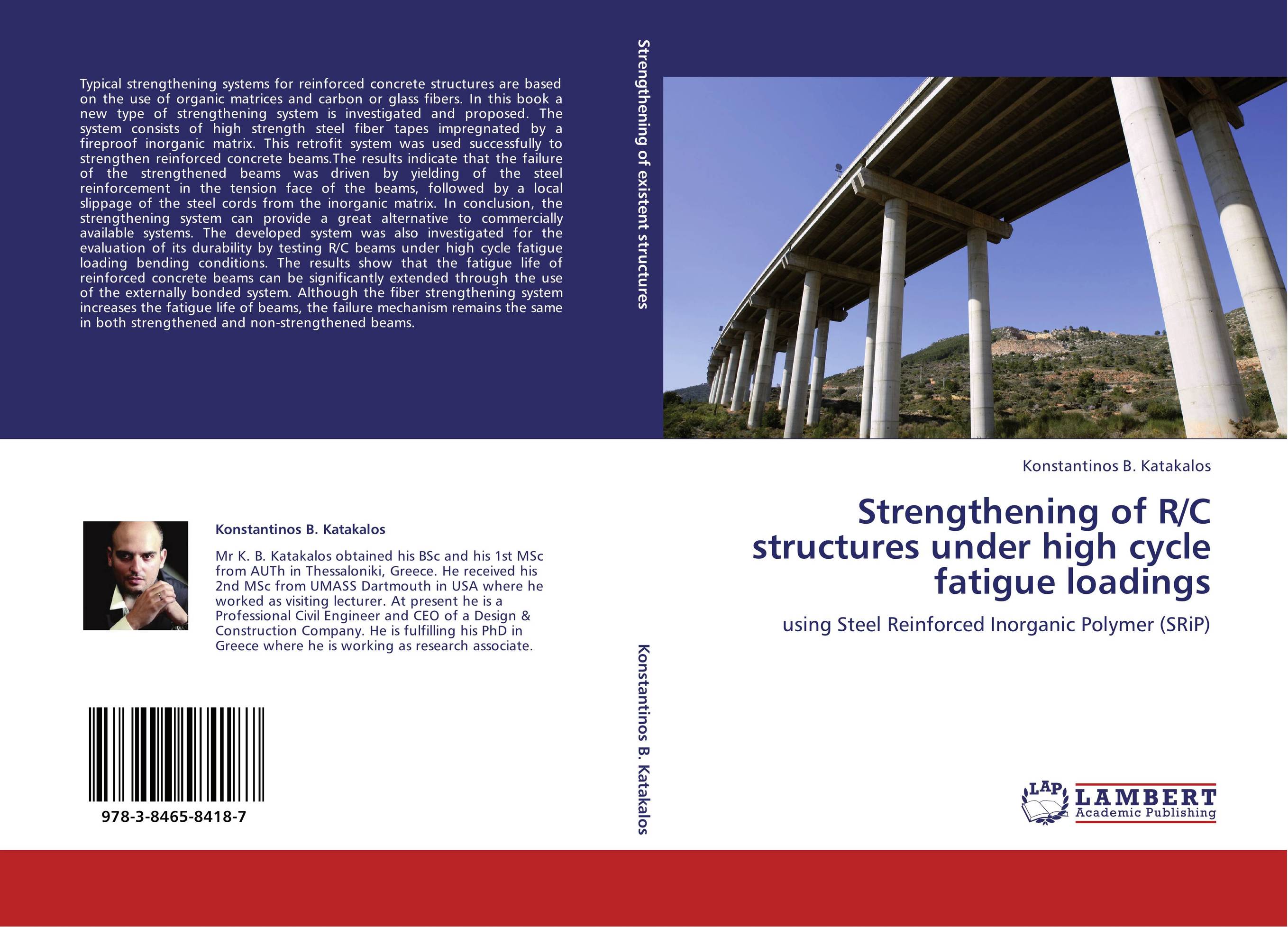 Strengthening of R/C structures under high cycle fatigue loadings. Using Steel Reinforced Inorganic Polymer (SRiP).