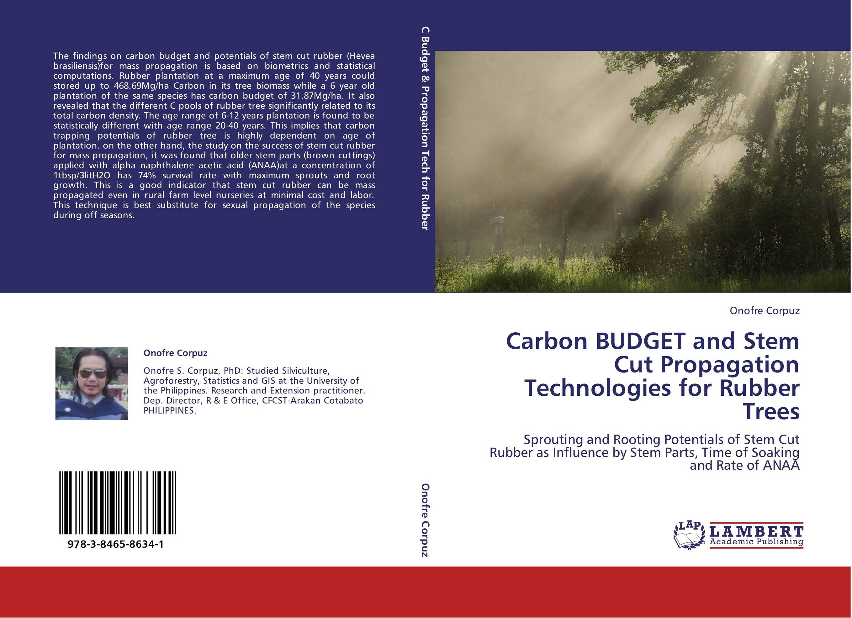 Carbon BUDGET and Stem Cut Propagation Technologies for Rubber Trees. Sprouting and Rooting Potentials of Stem Cut Rubber as Influence by Stem Parts, Time of Soaking and Rate of ANAA.