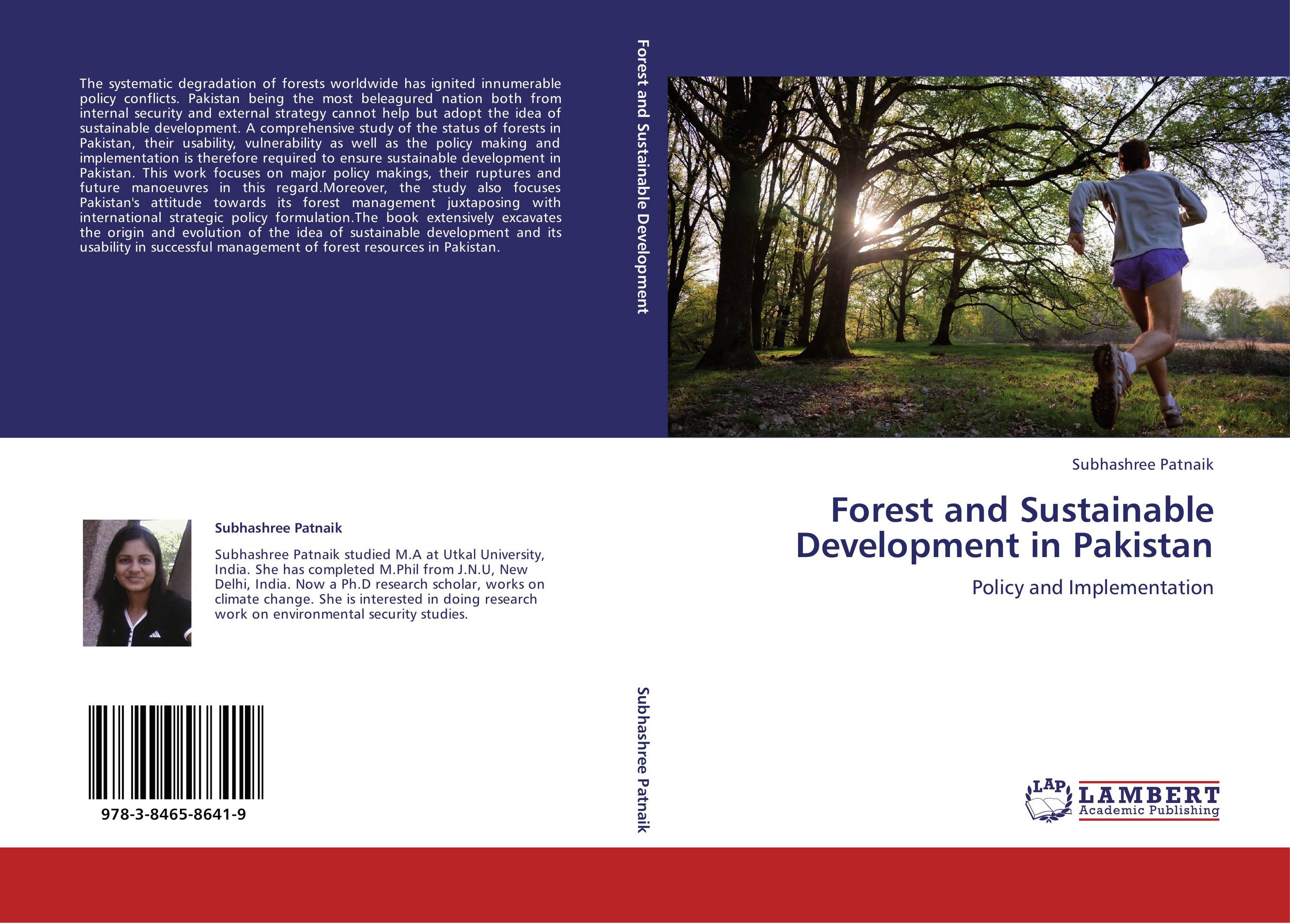 Forest and Sustainable Development in Pakistan. Policy and Implementation.