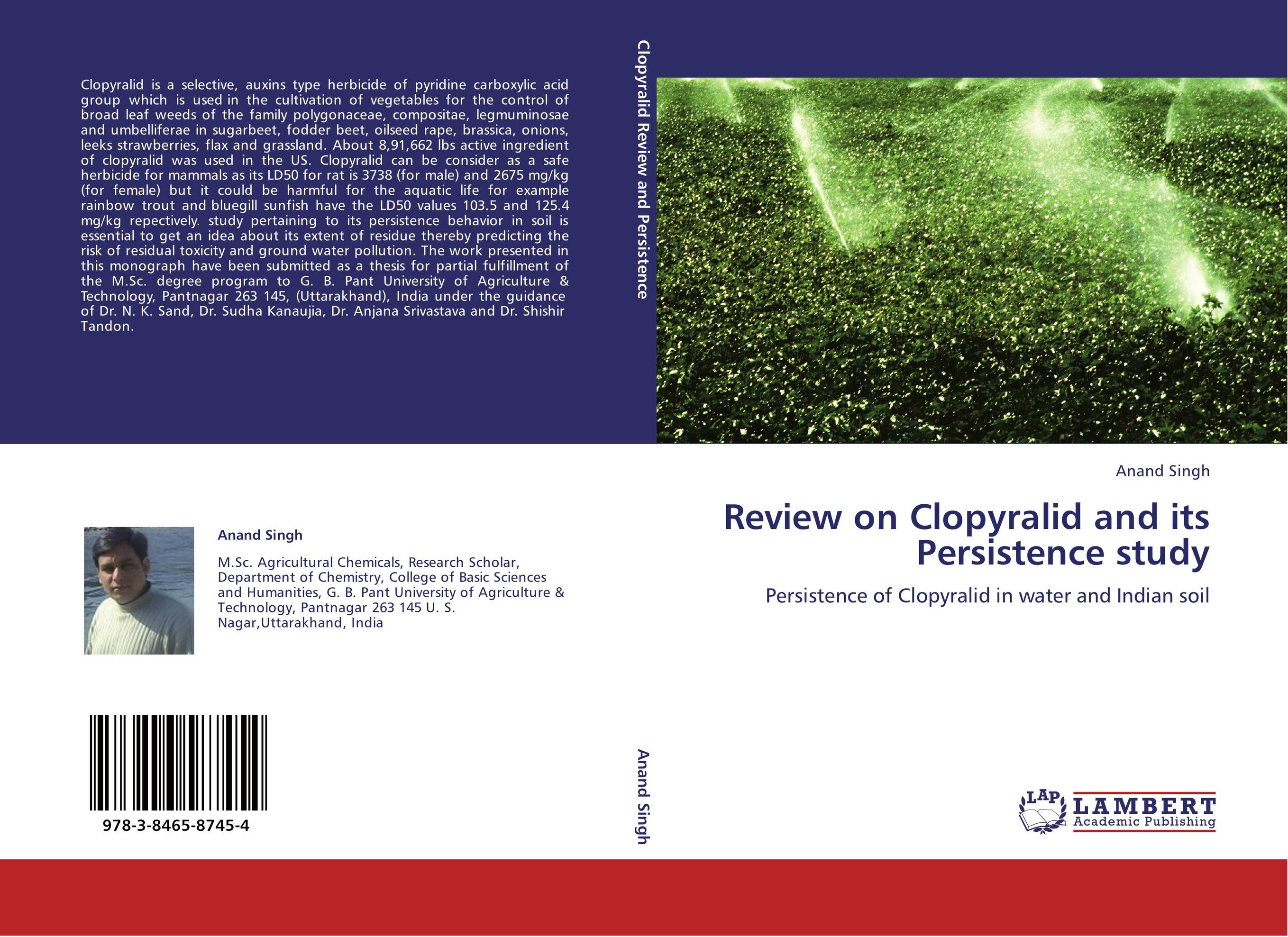 Review on Clopyralid and its Persistence study. Persistence of Clopyralid in water and Indian soil.