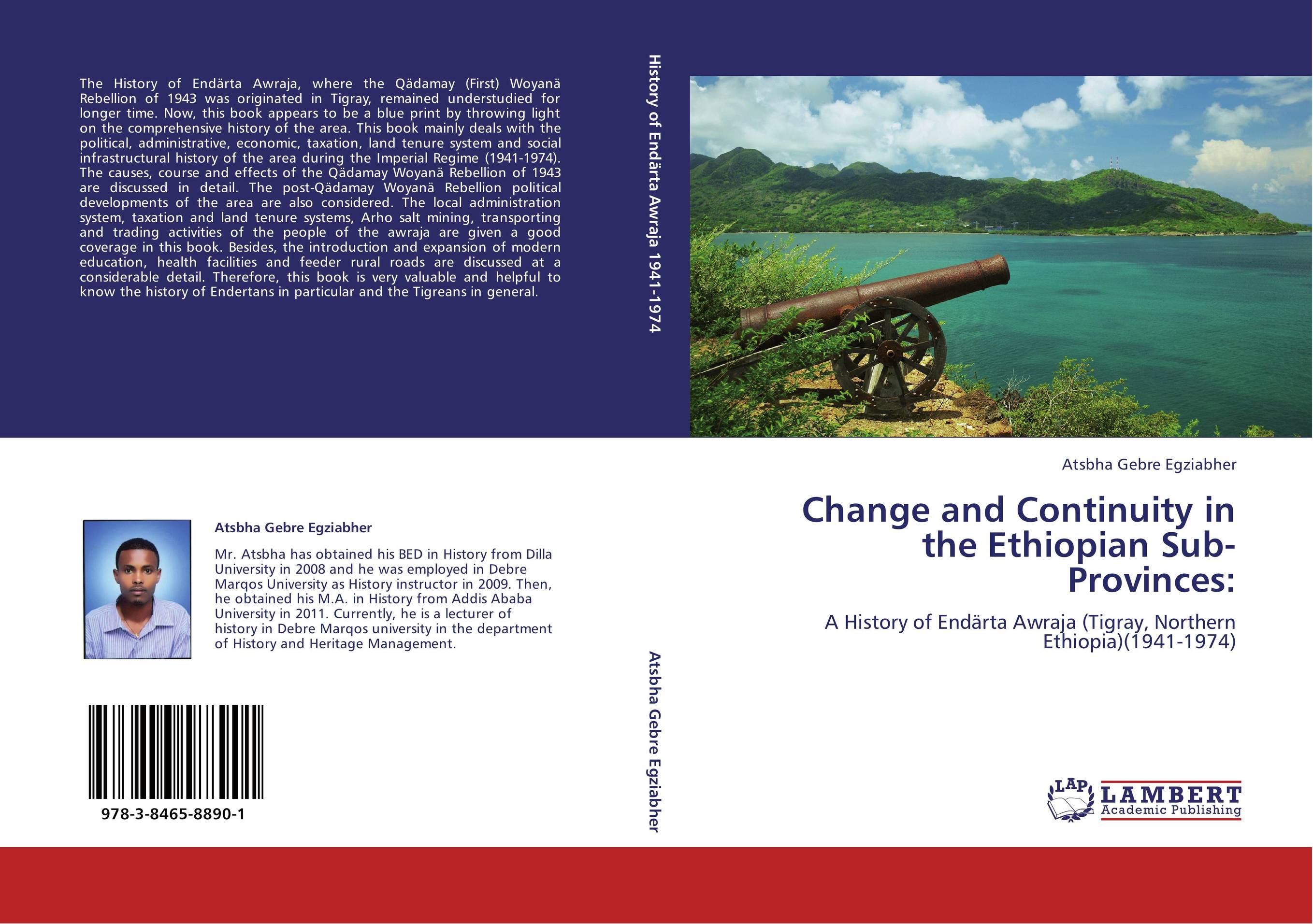 Change and Continuity in the Ethiopian Sub-Provinces:. A History of End?rta Awraja (Tigray, Northern Ethiopia)(1941-1974).