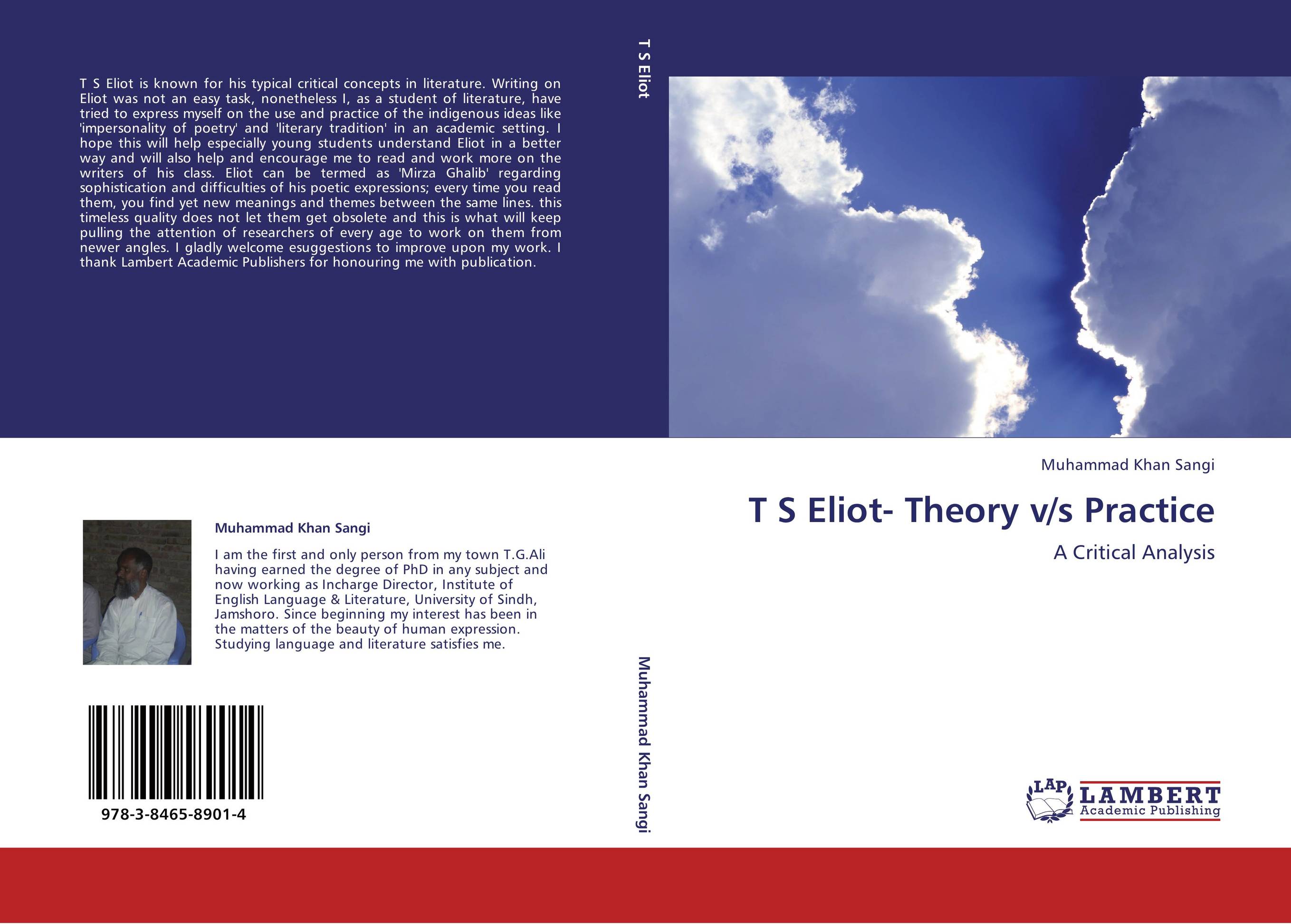 T S Eliot- Theory v/s Practice. A Critical Analysis.