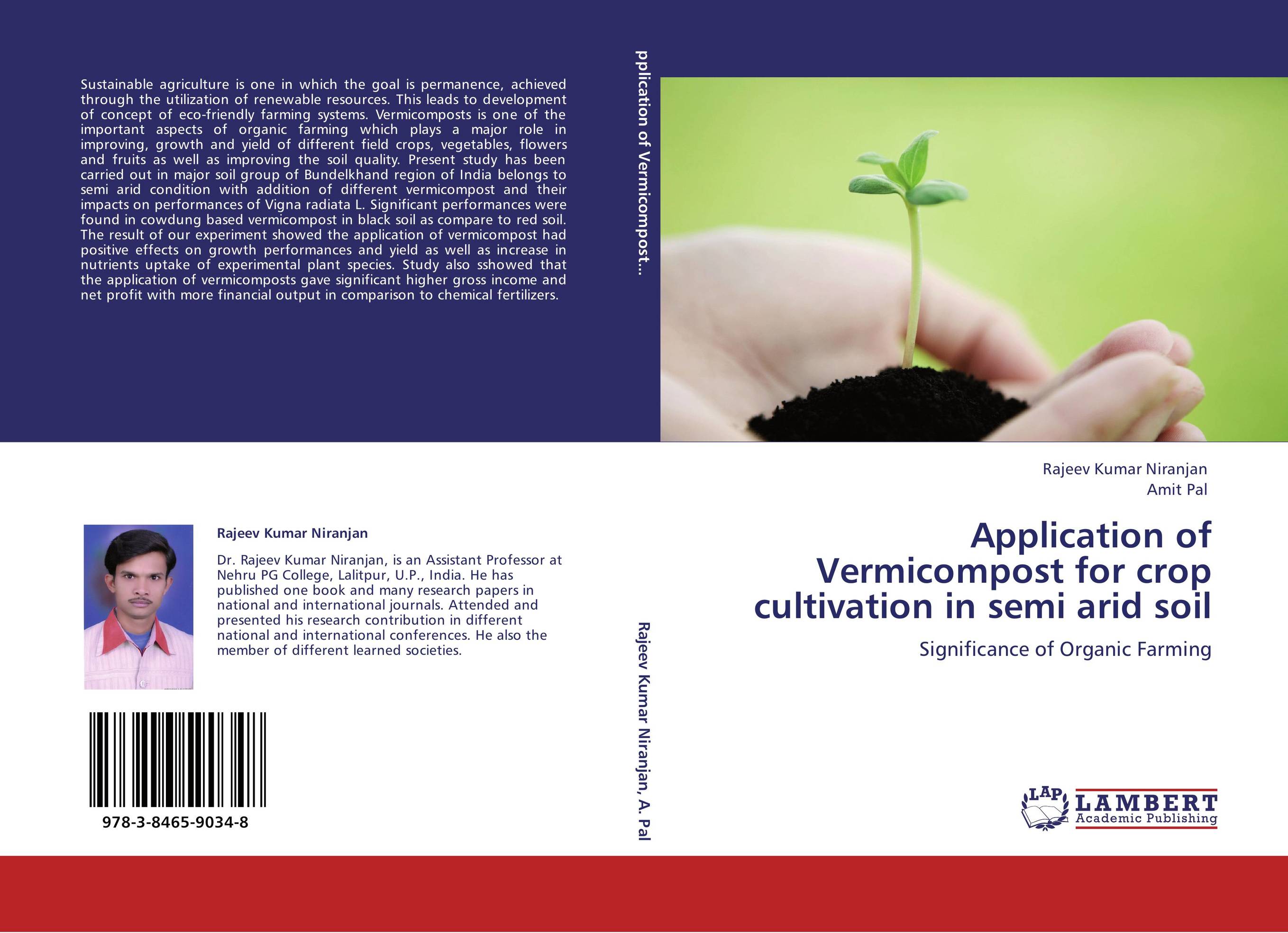 Application of Vermicompost for crop cultivation in semi arid soil. Significance of Organic Farming.